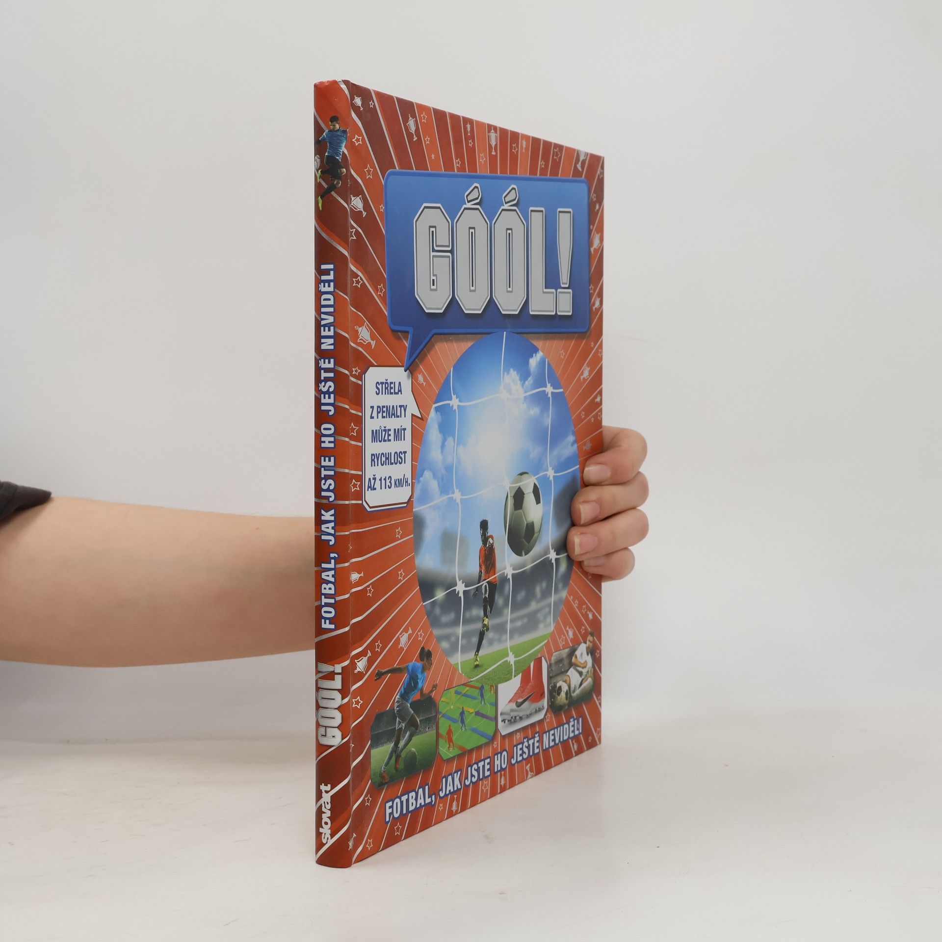 Autorenkollektiv Góól! Fotbal, jak jste ho ještě neviděli