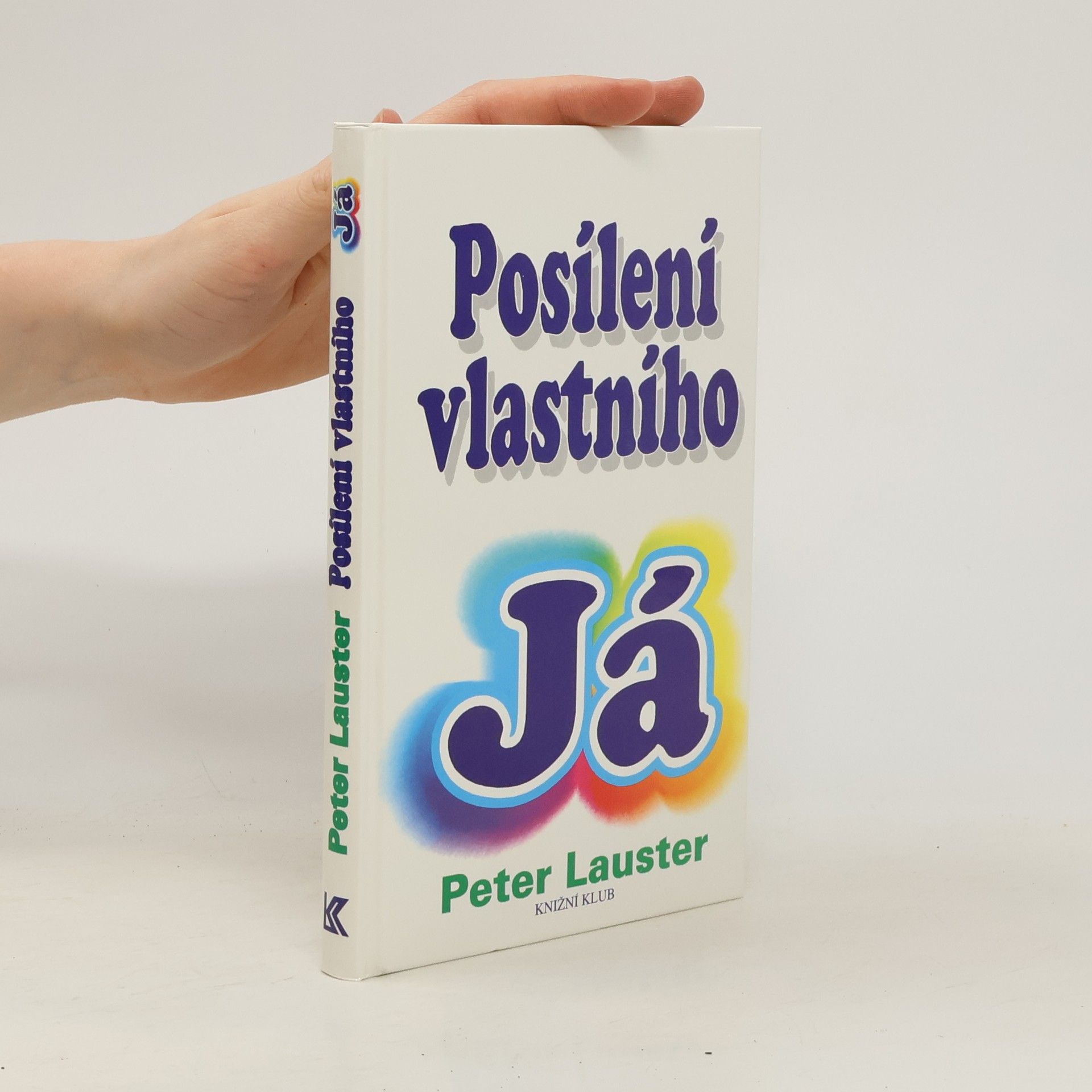 Peter Lauster Posílení vlastního já