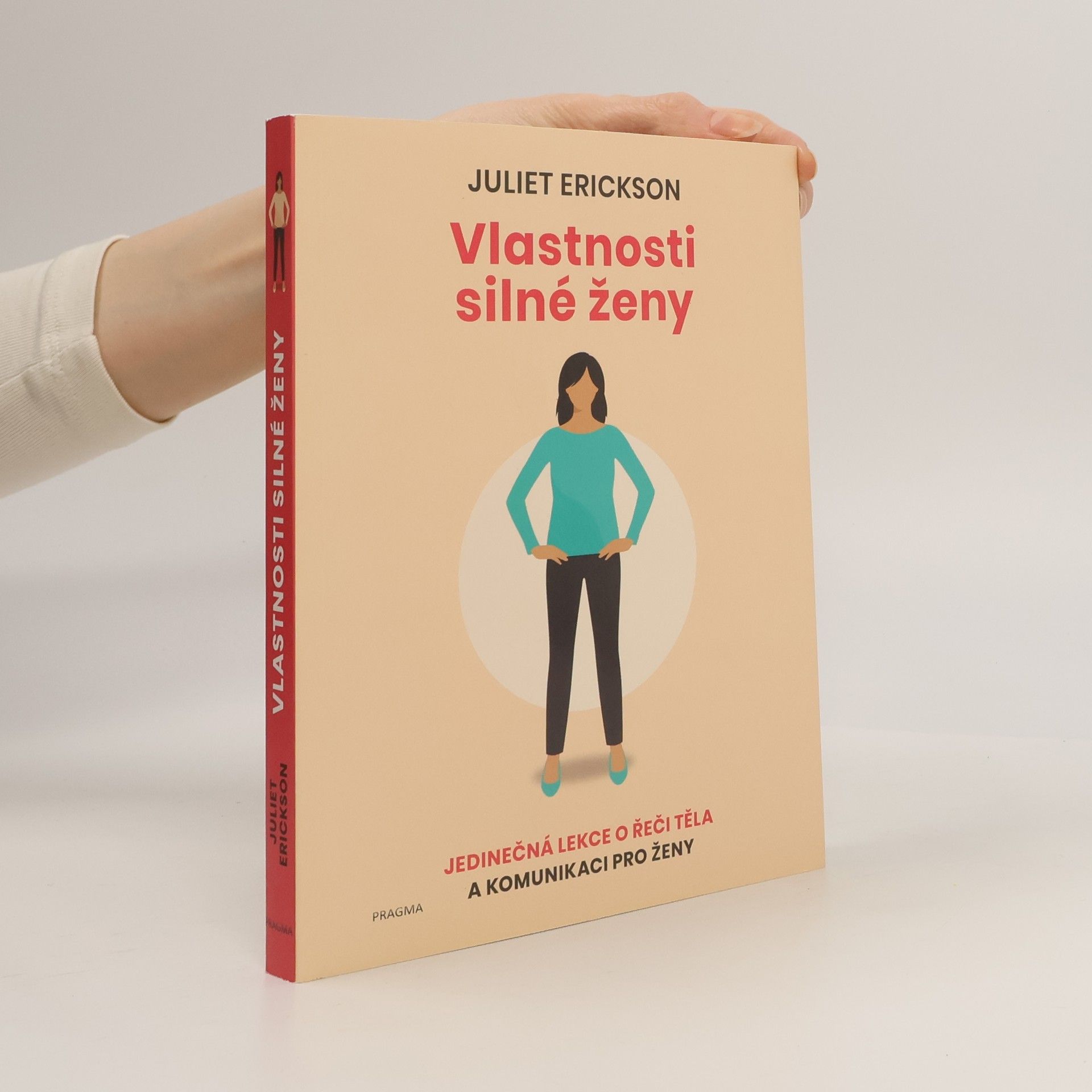 Juliet Erickson Vlastnosti silné ženy