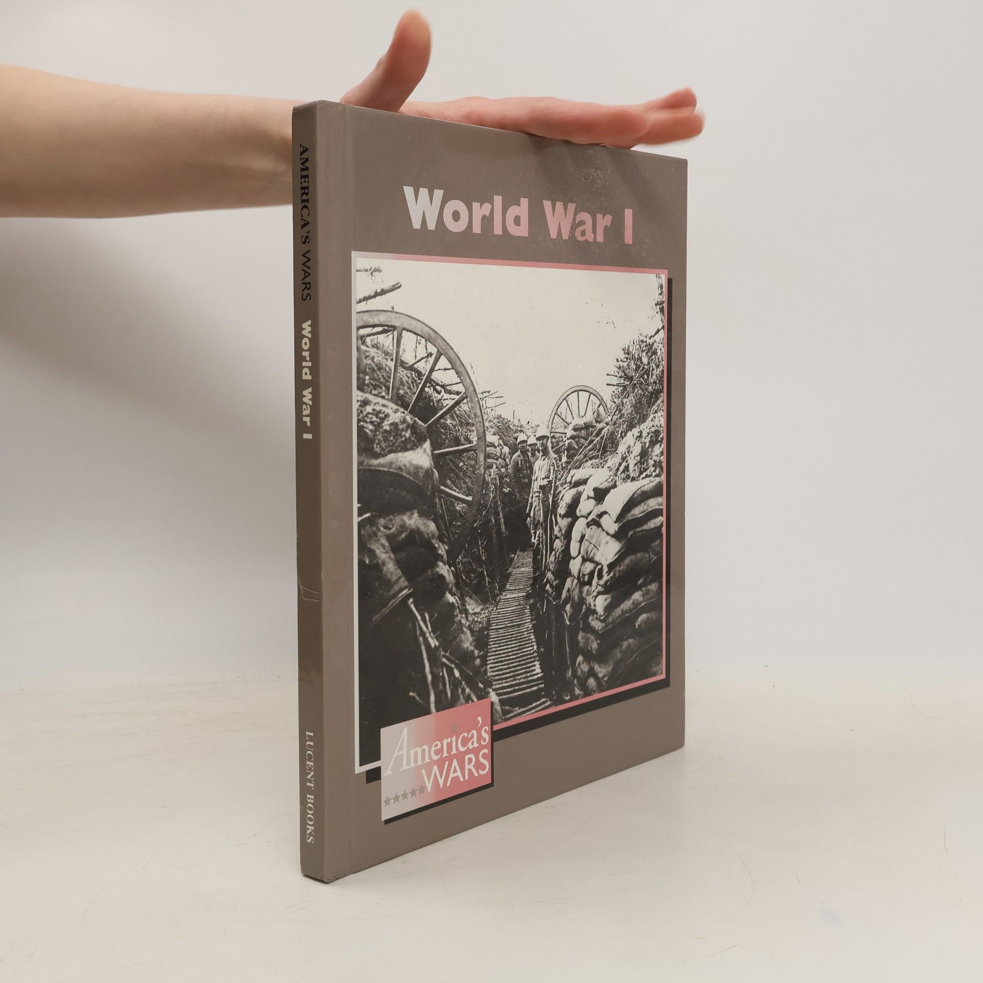 Gail B. Stewart America's Wars: World War I