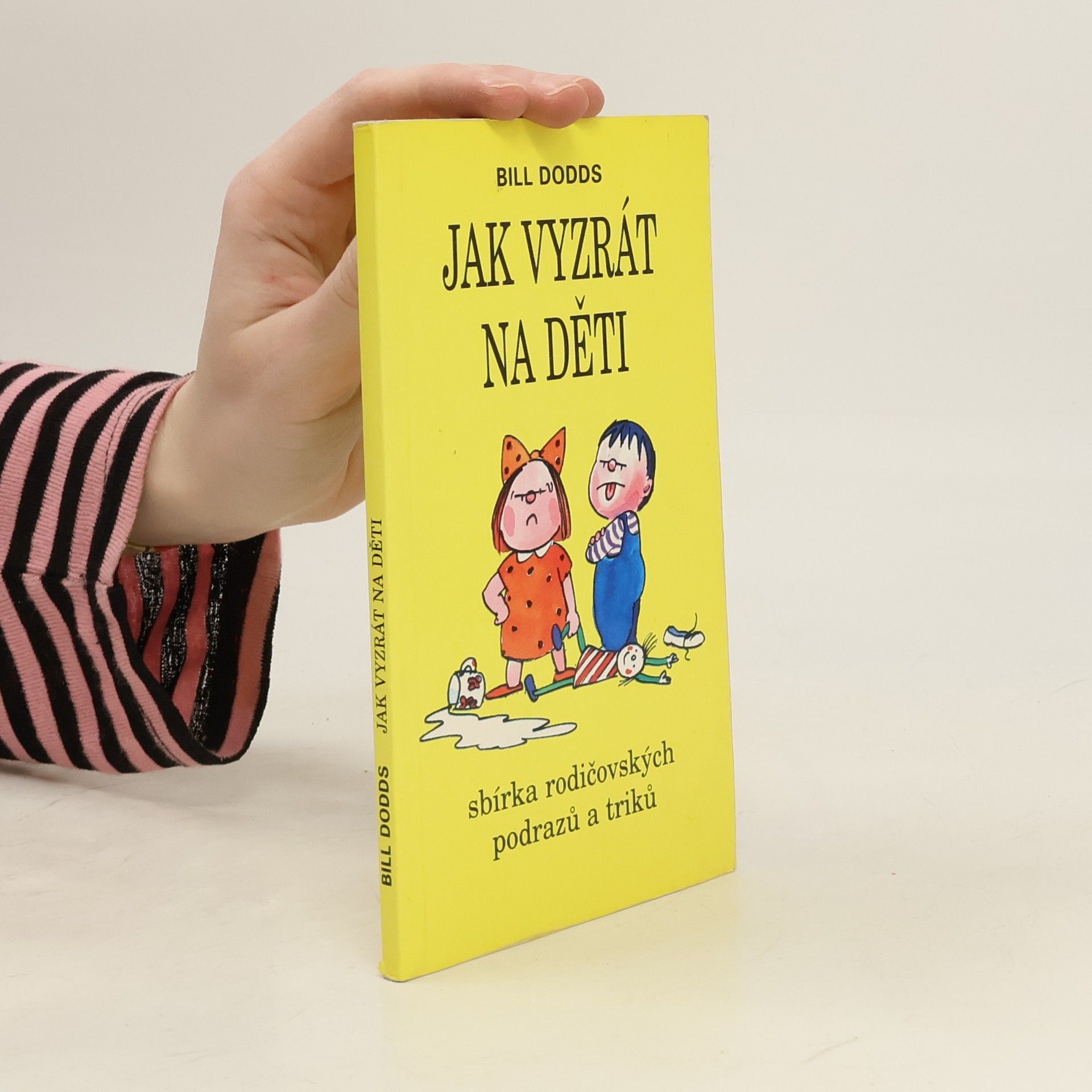 Bill Dodds Jak vyzrát na děti