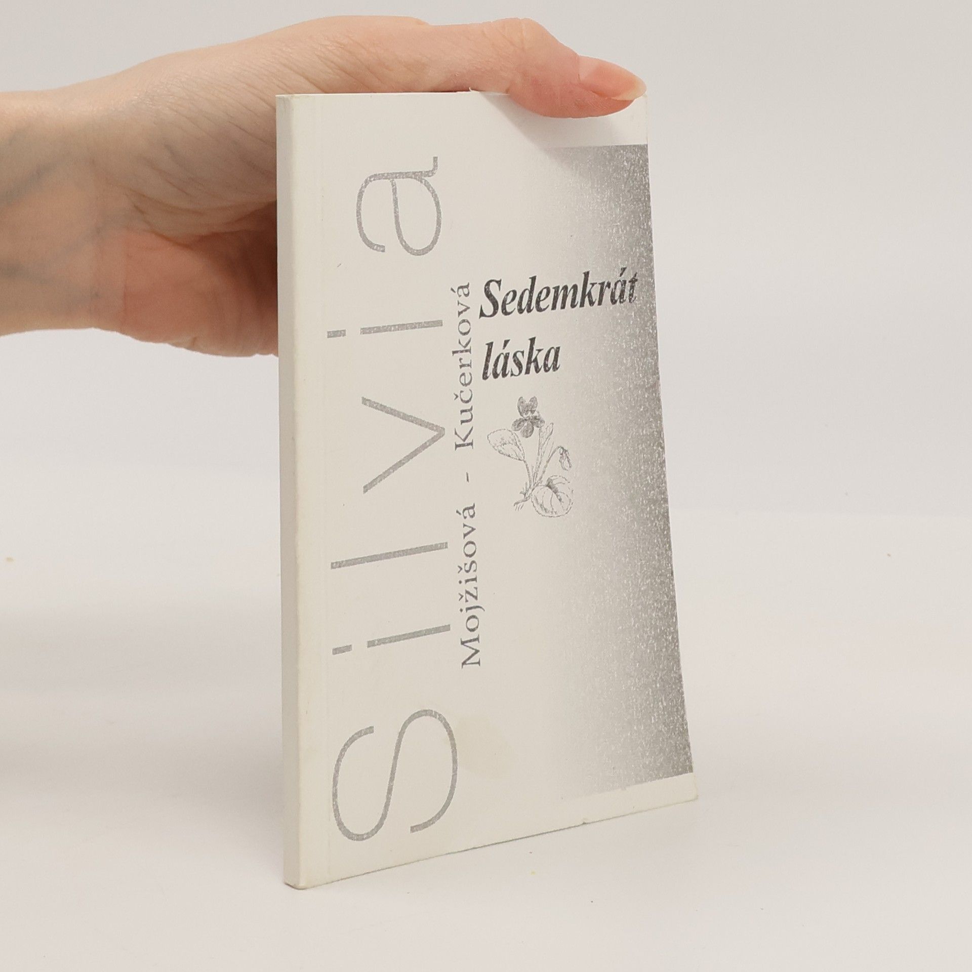 Silvia Mojžišová-Kučerková Sedemkrát láska