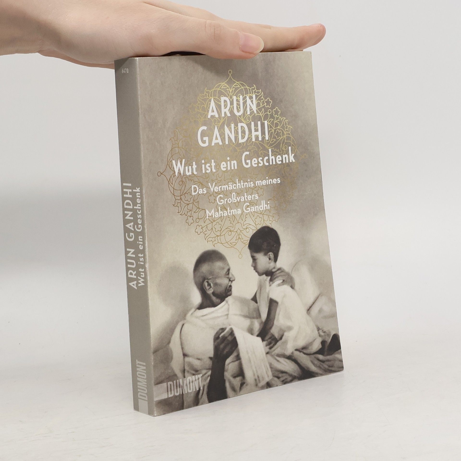 Arun Manilal Gandhi Wut ist ein Geschenk