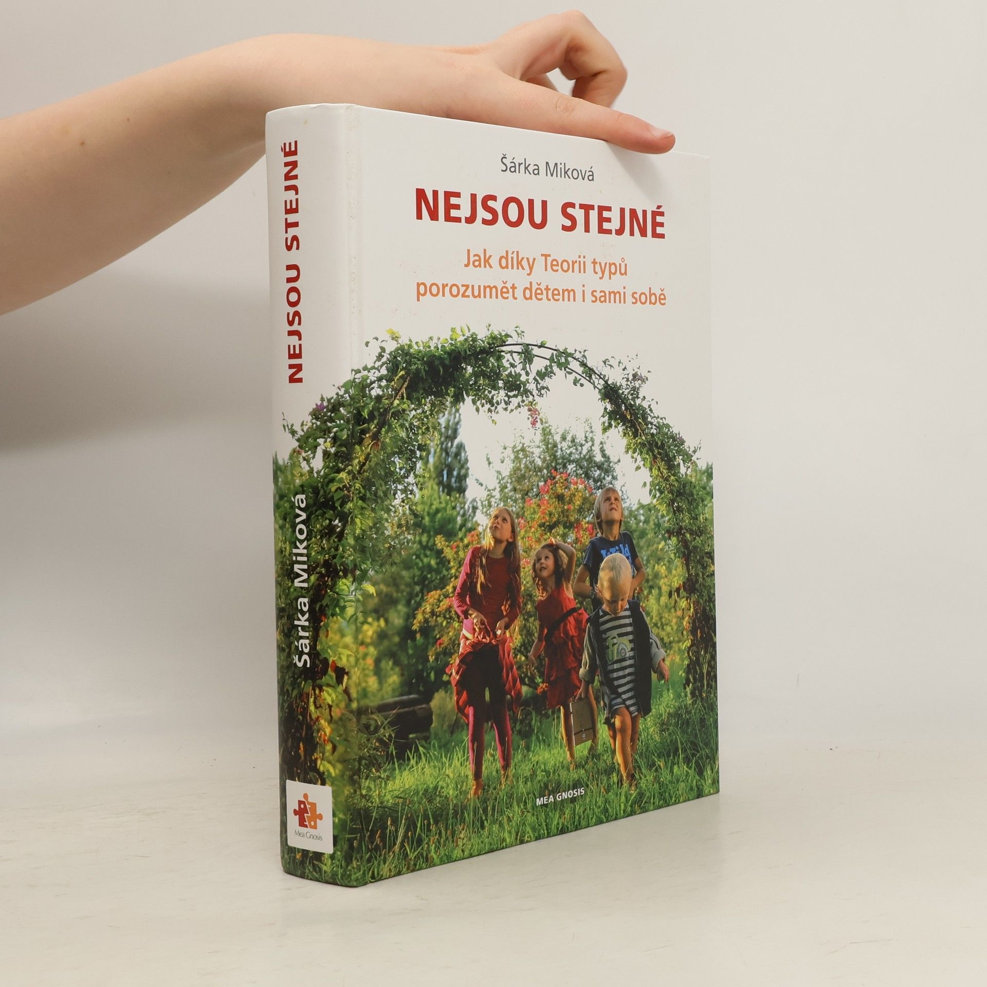 Šárka Miková Nejsou stejné - Jak díky Teorii typů porozumět dětem i sami sobě