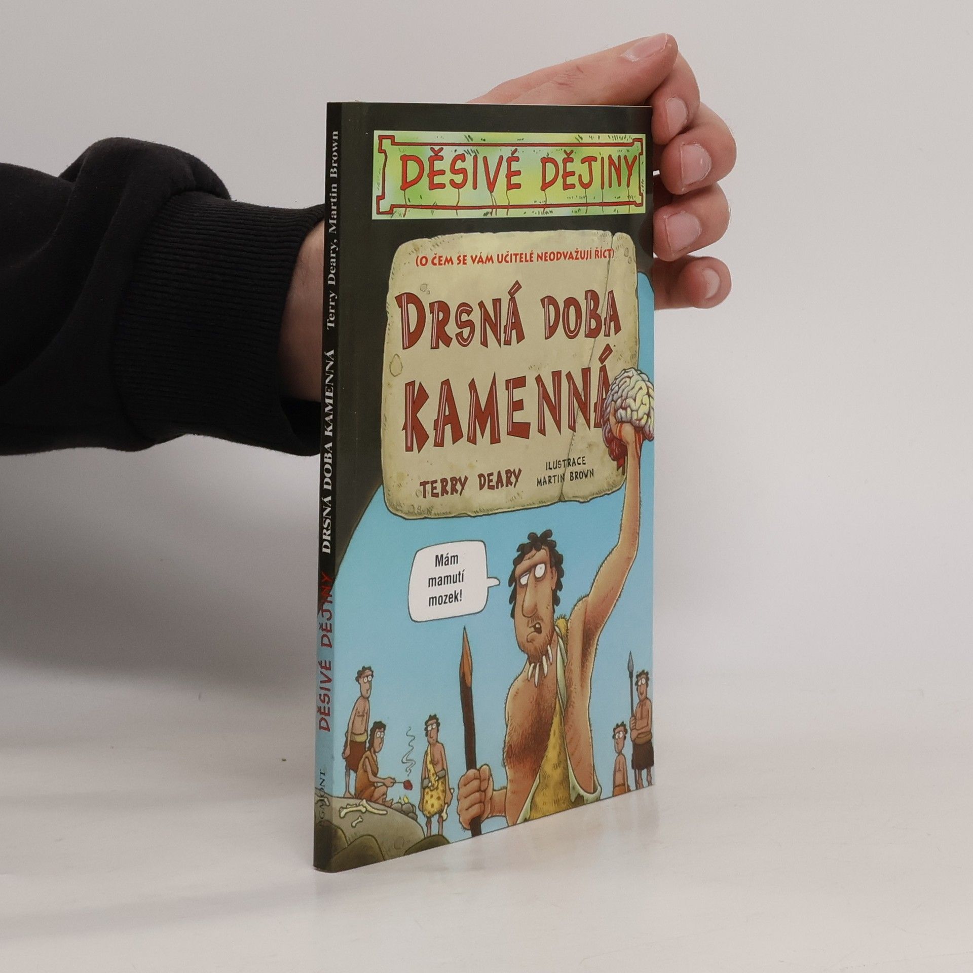 Terry Deary Drsná doba kamenná