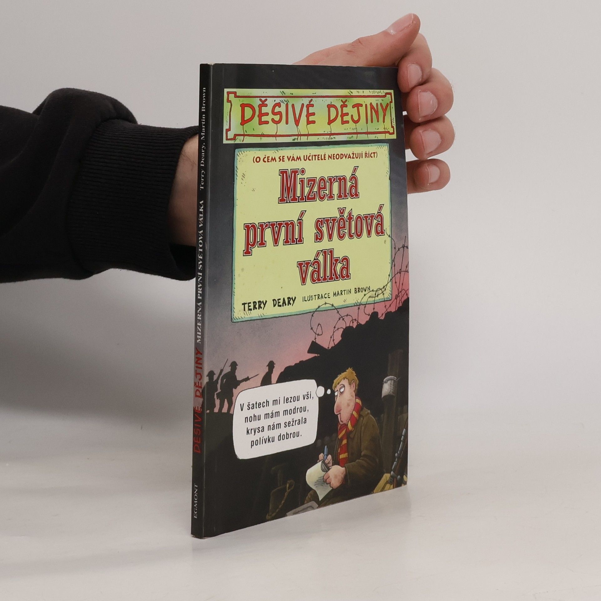 Terry Deary Děsivé dějiny. Mizerná první světová válka