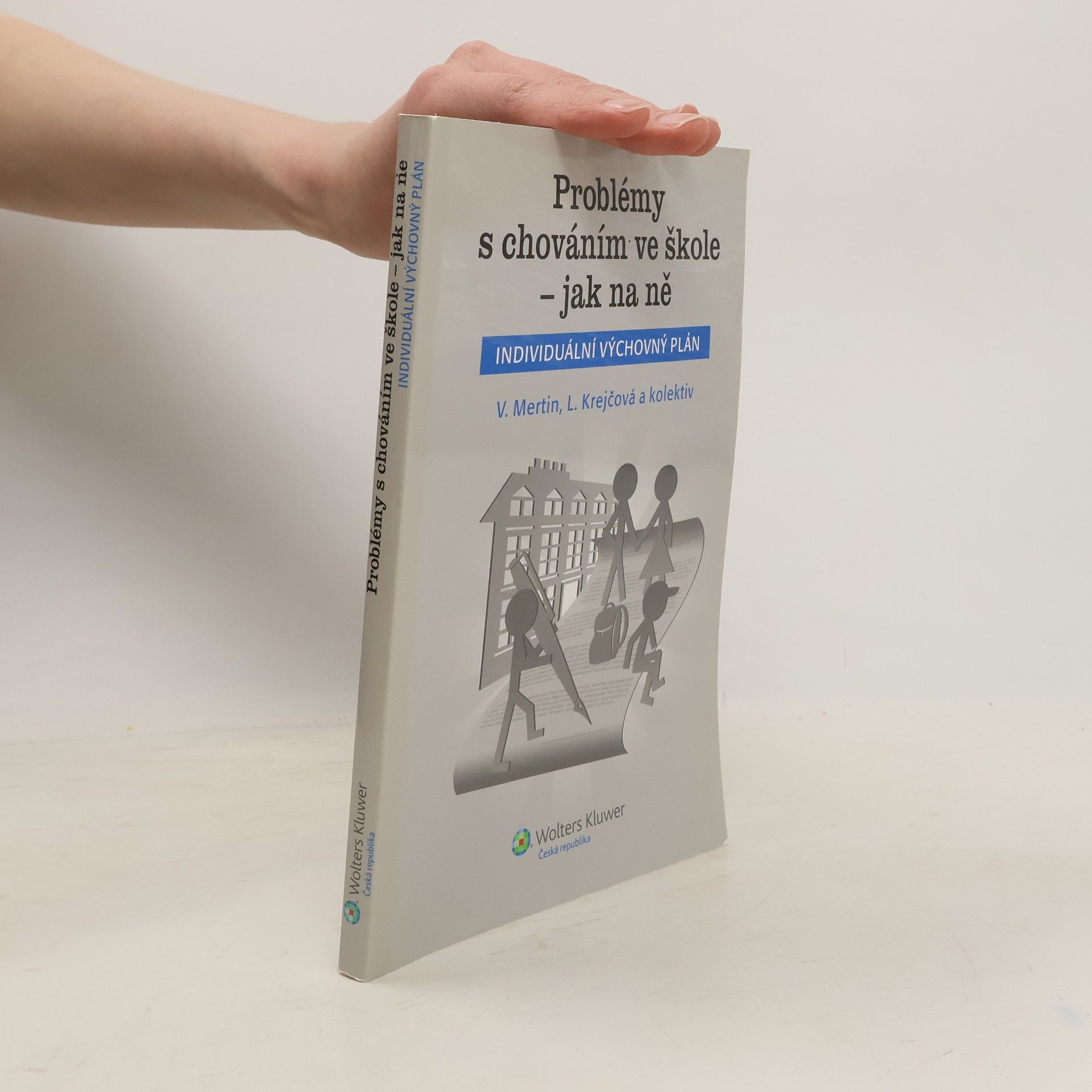 Various authors Problémy s chováním ve škole – jak na ně