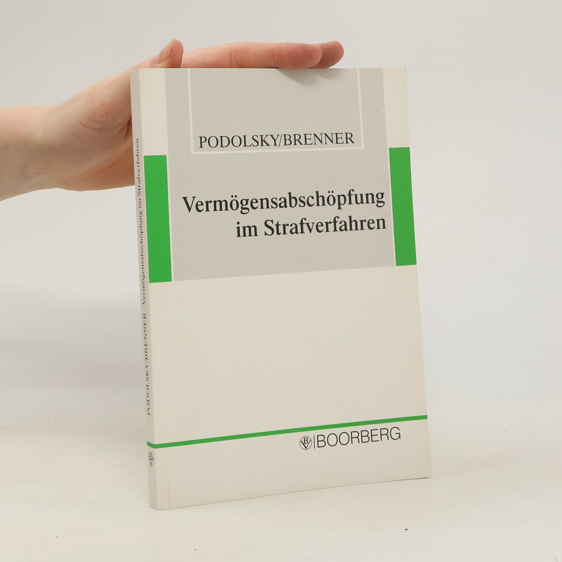 Johann Podolsky Vermögensabschöpfung im Strafverfahren