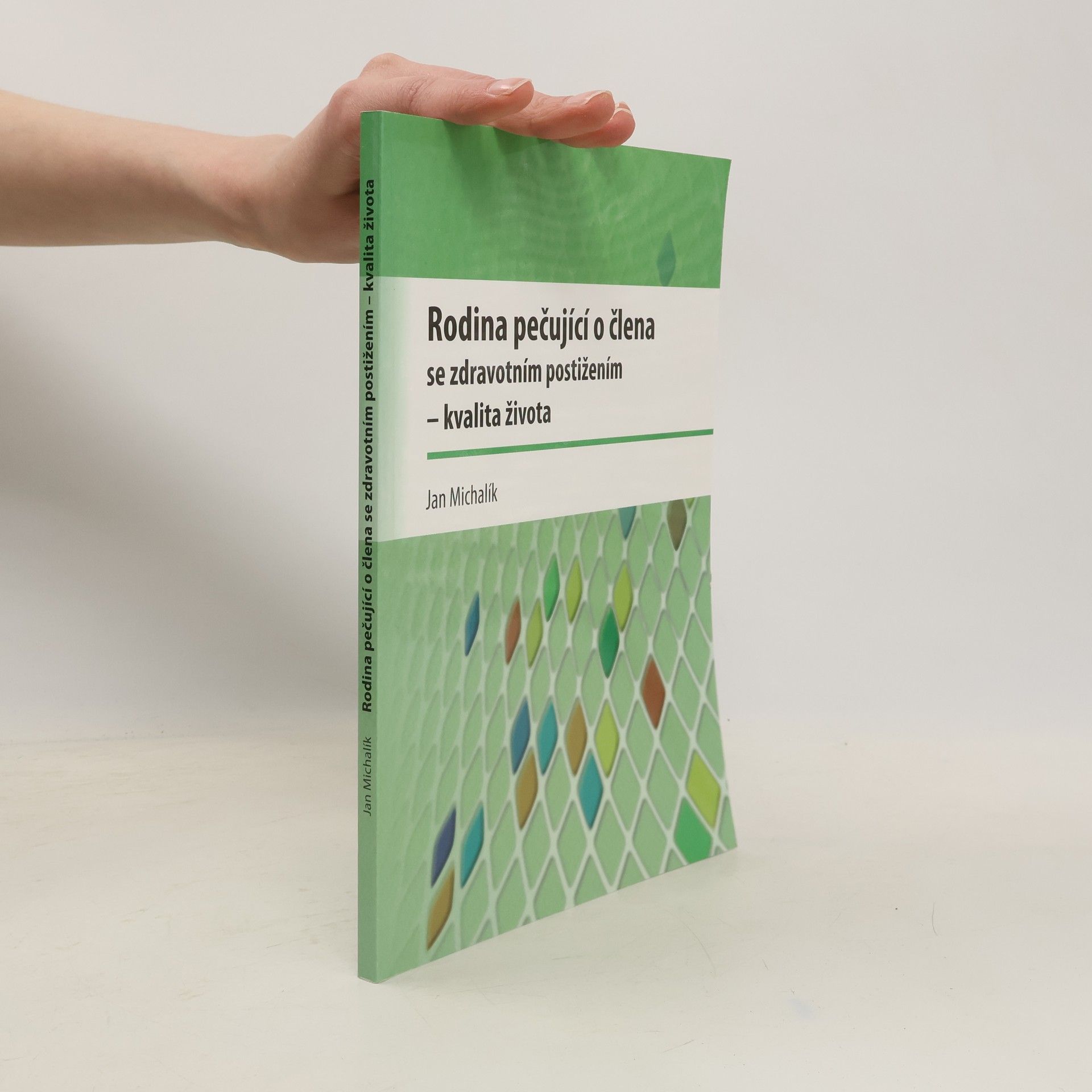 Rodina pečující o člena se zdravotním postižením - kvalita života