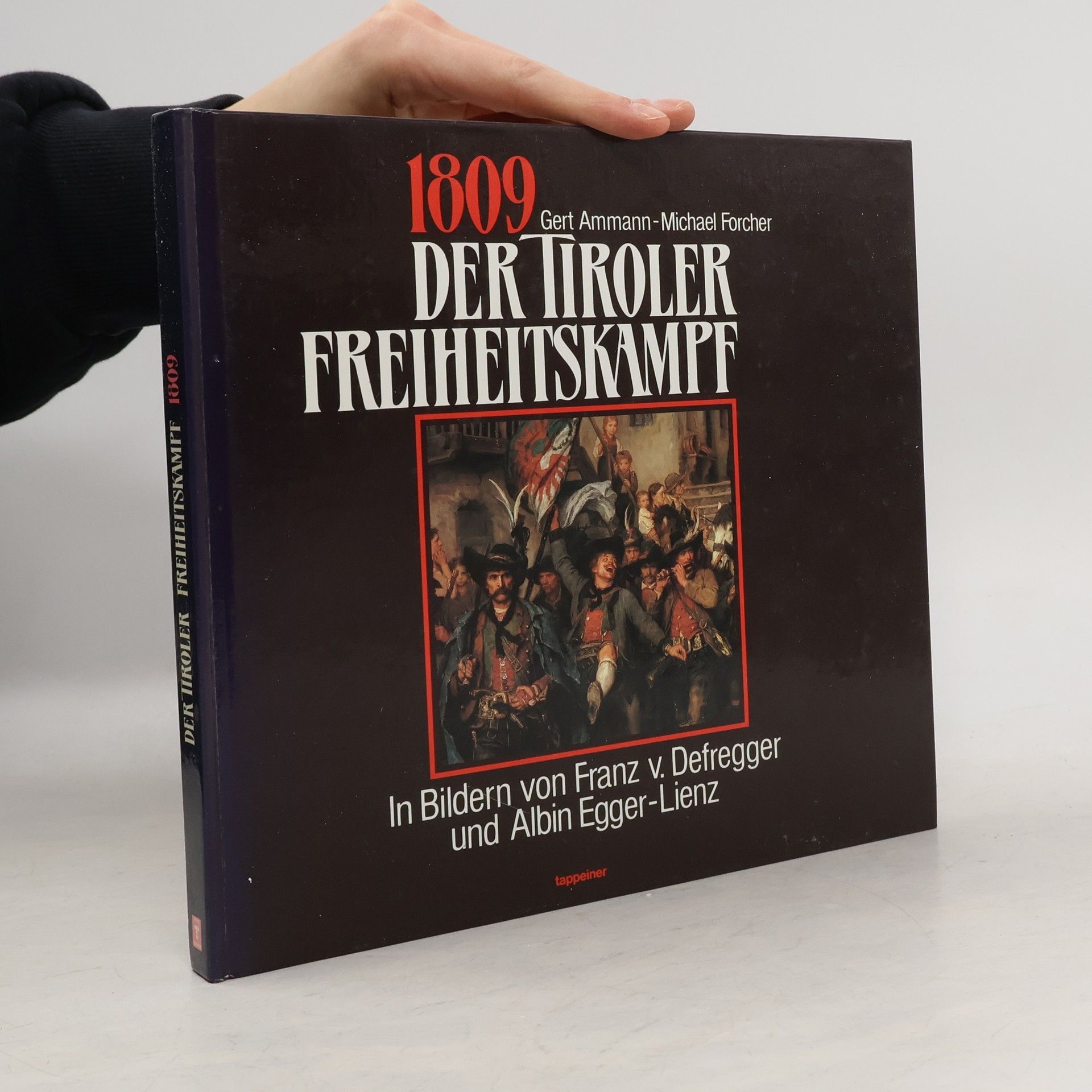 Gerd Ammann 1809 - der Tiroler Freiheitskampf