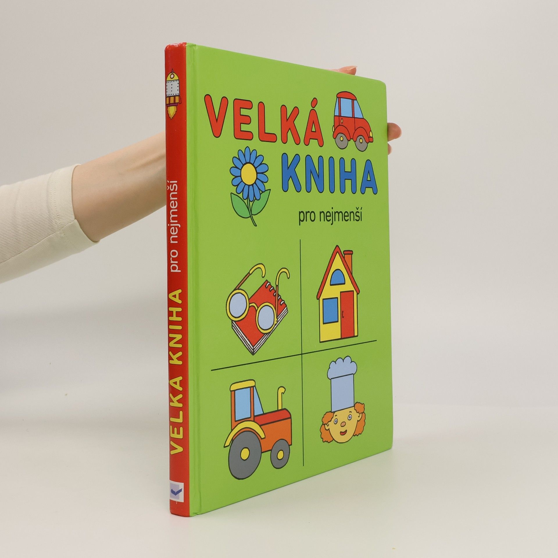 Velká kniha pro nejmenší předškoláky a školáky Velká kniha pro nejmenší