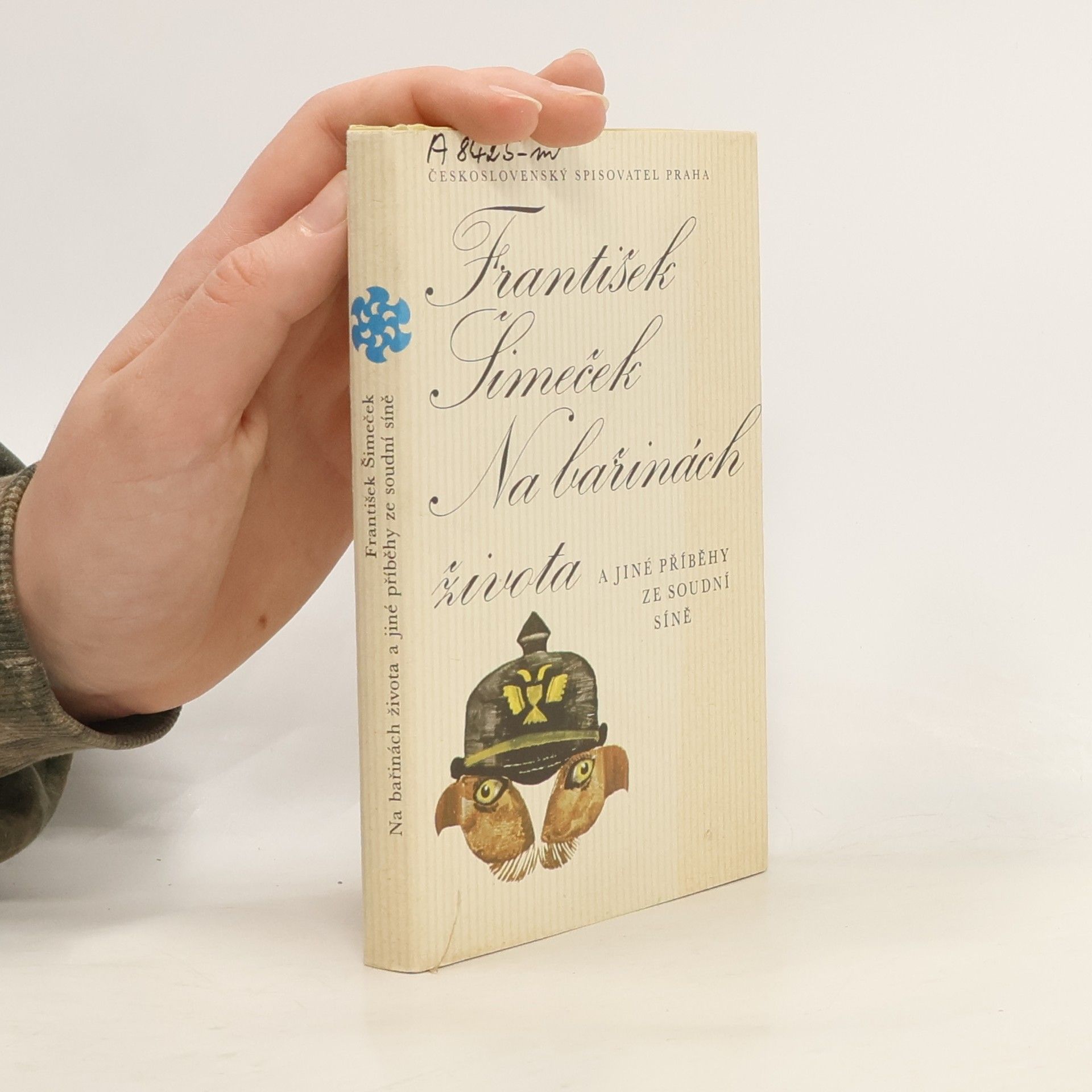 František Šimeček Na bařinách života a jiné příběhy ze soudní síně