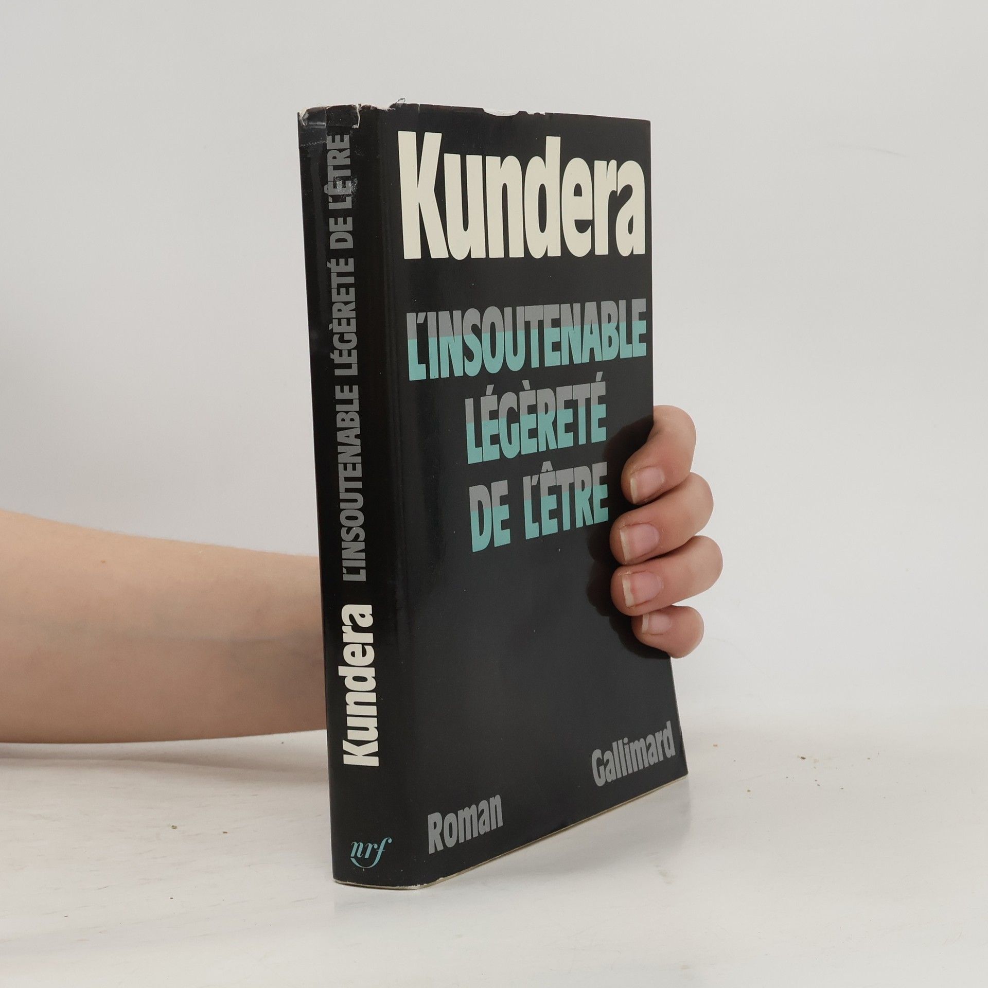 Milan Kundera L'insoutenable légèreté de l'être