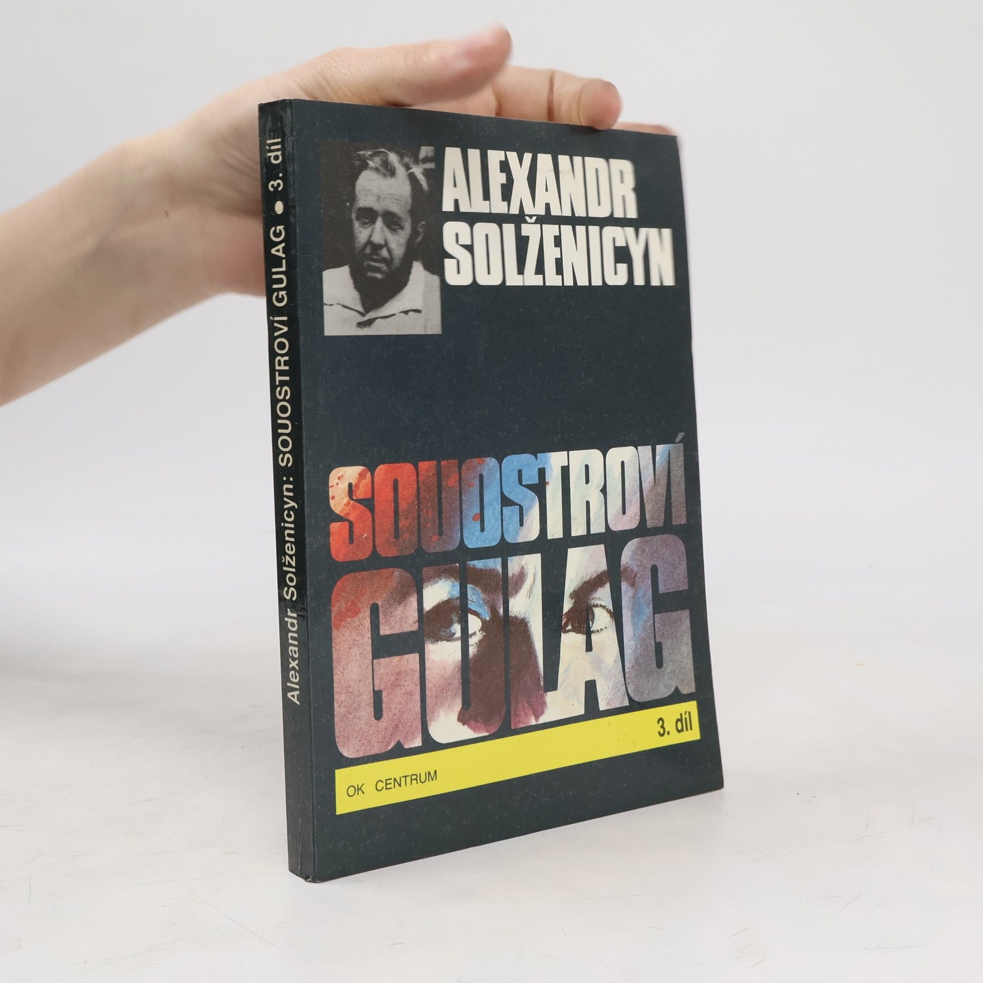 Aleksandr Isajevič Solženicyn Souostroví Gulag 3
