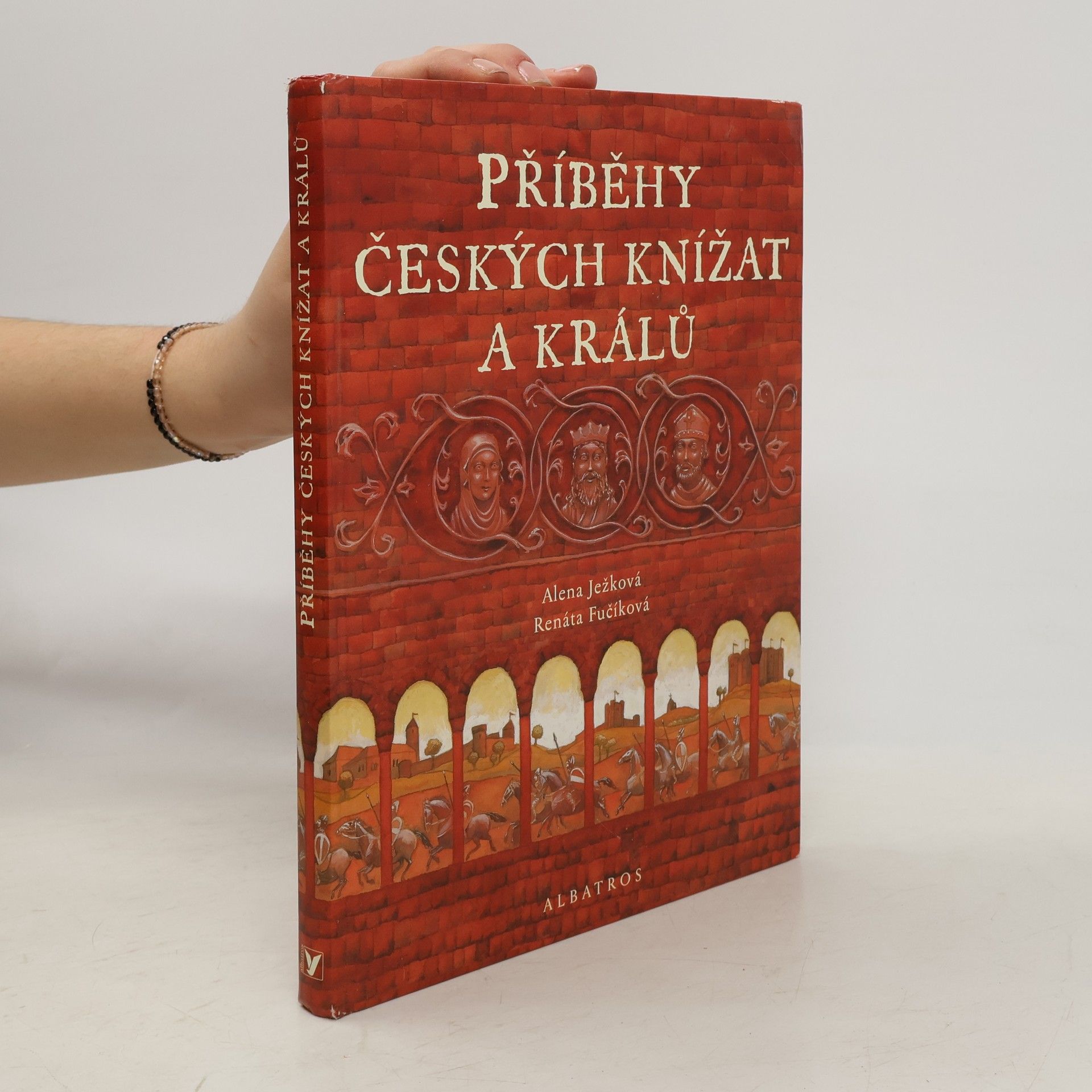 Alena Ježková Příběhy českých knížat a králů