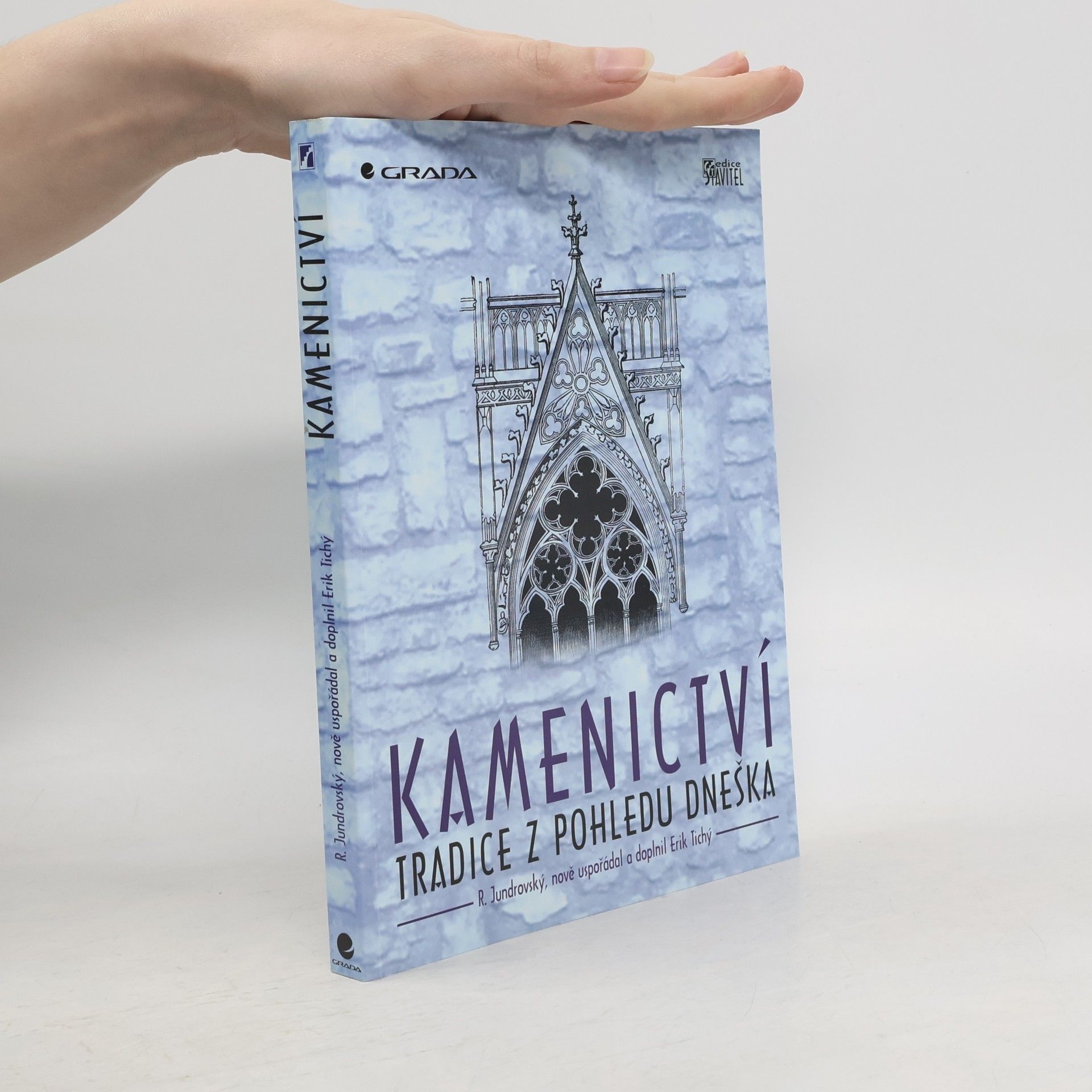 Erik Tichý Kamenictví : tradice z pohledu dneška
