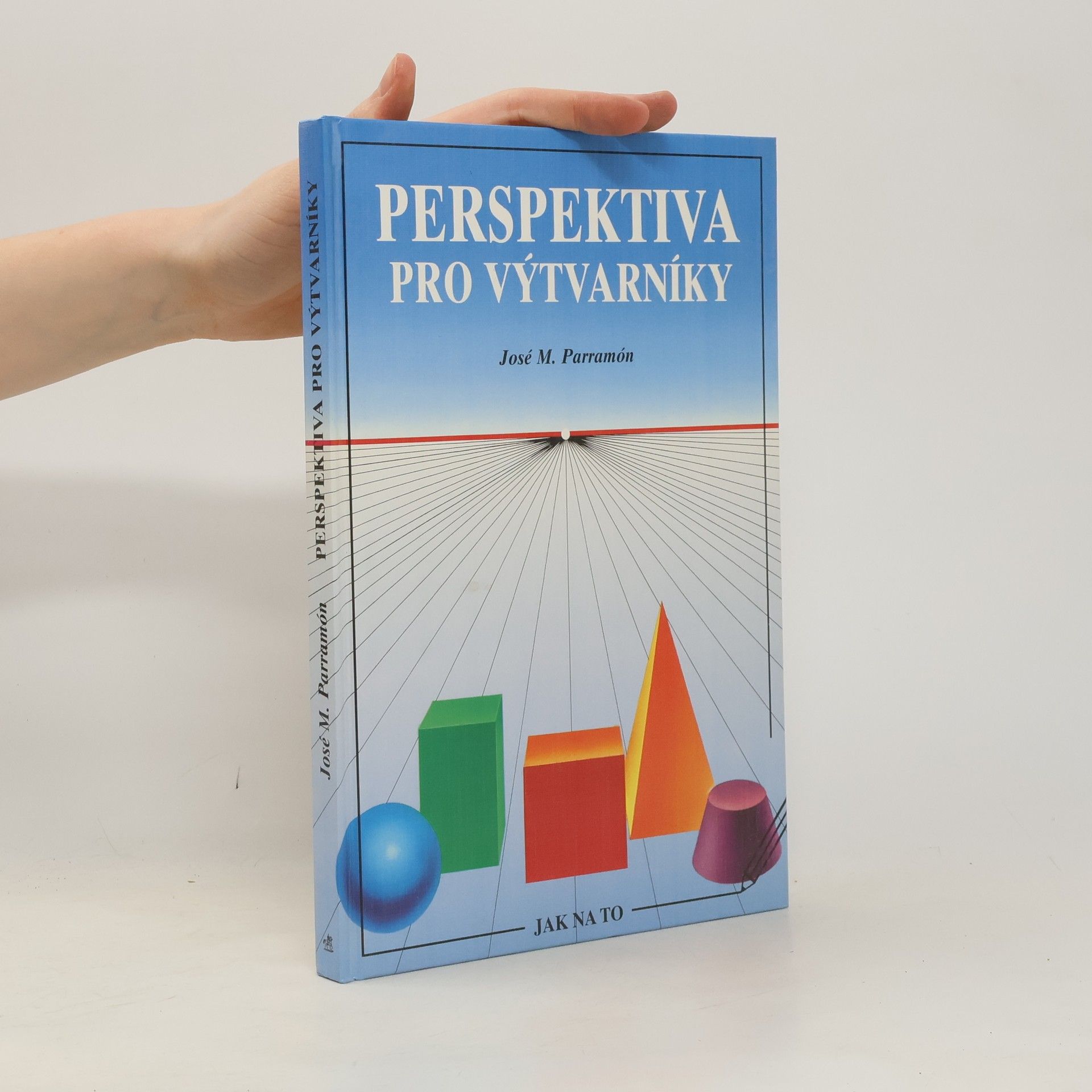 José María Parramón Vilasaló Perspektiva pro výtvarníky. Správné užití perspektivy v kresbě a malbě