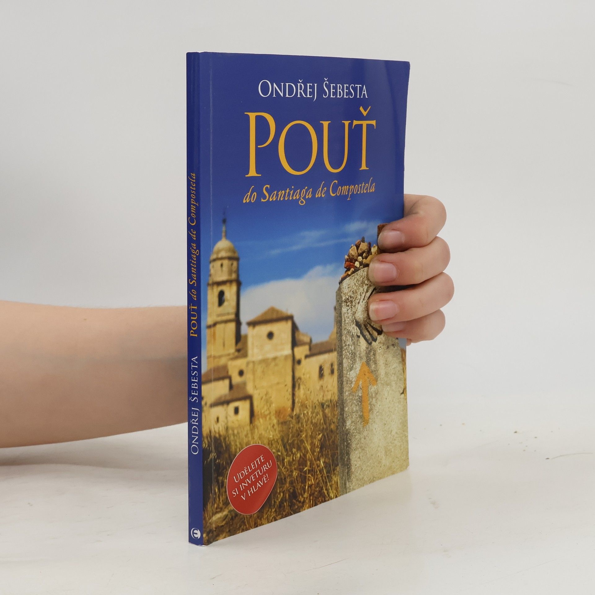 Ondřej Šebesta Pouť do Santiaga de Compostela