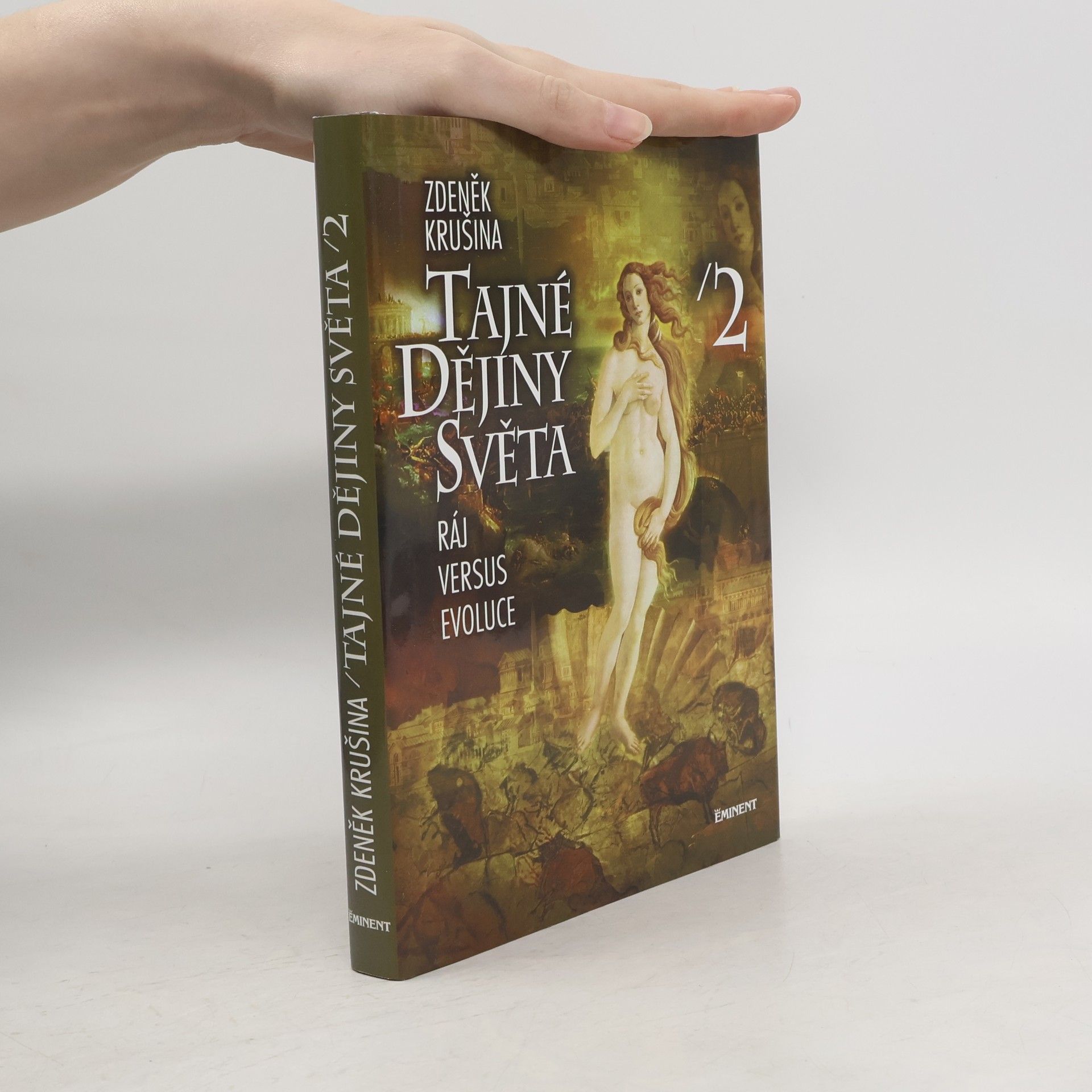 Zdeněk Krušina Tajné dějiny světa 2. Ráj versus evoluce