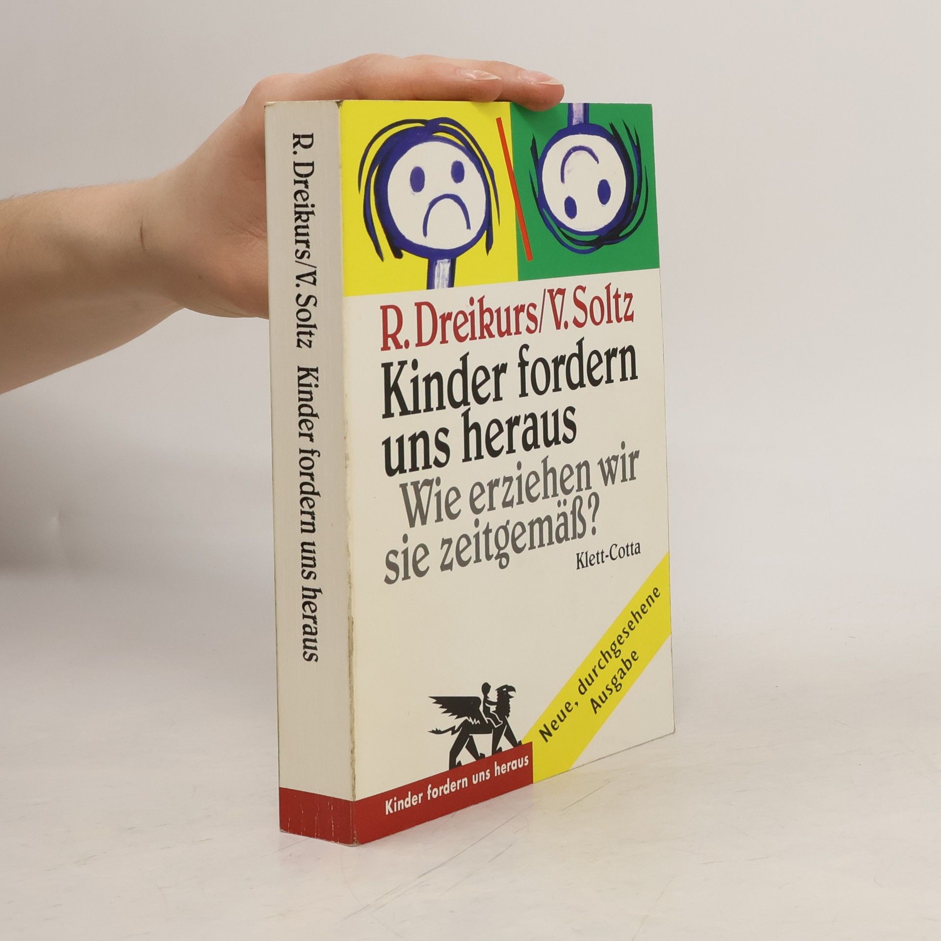 Rudolf Dreikurs Kinder fordern uns heraus