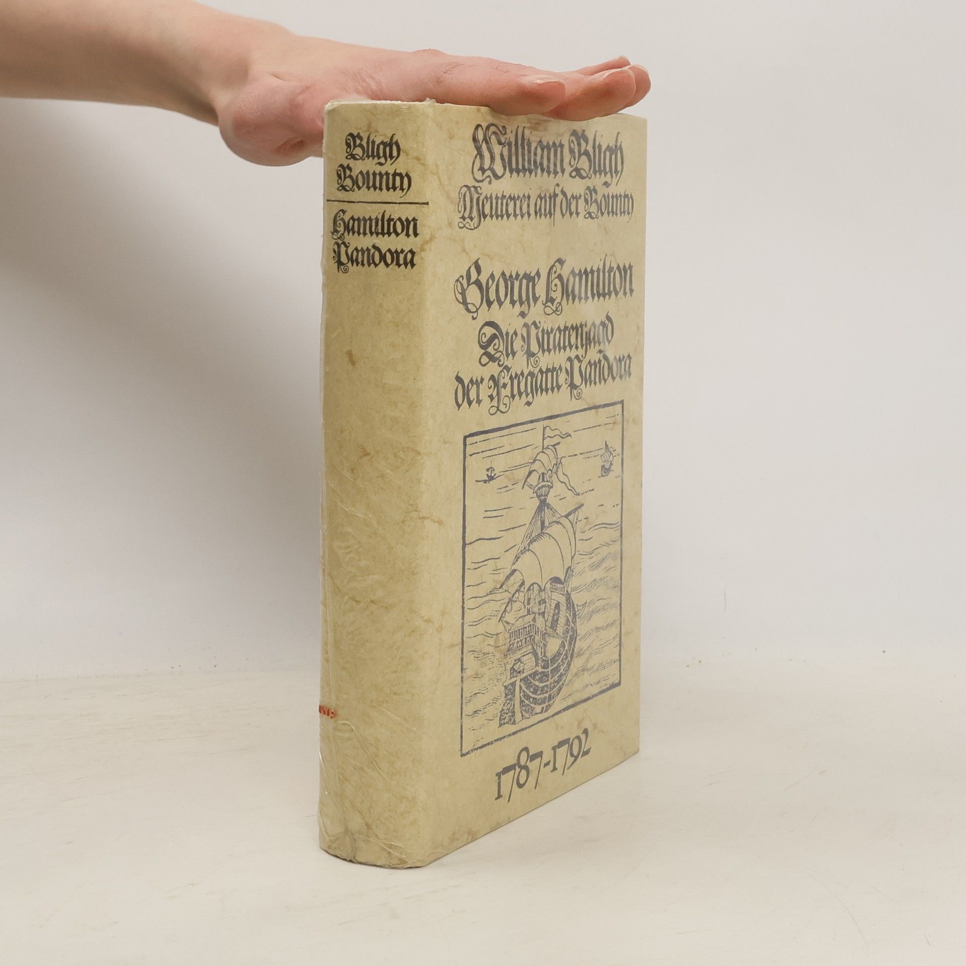 William Bligh Meuterei auf der Bounty. Die Piratenjagd der Fregatte Pandora 1787-1792