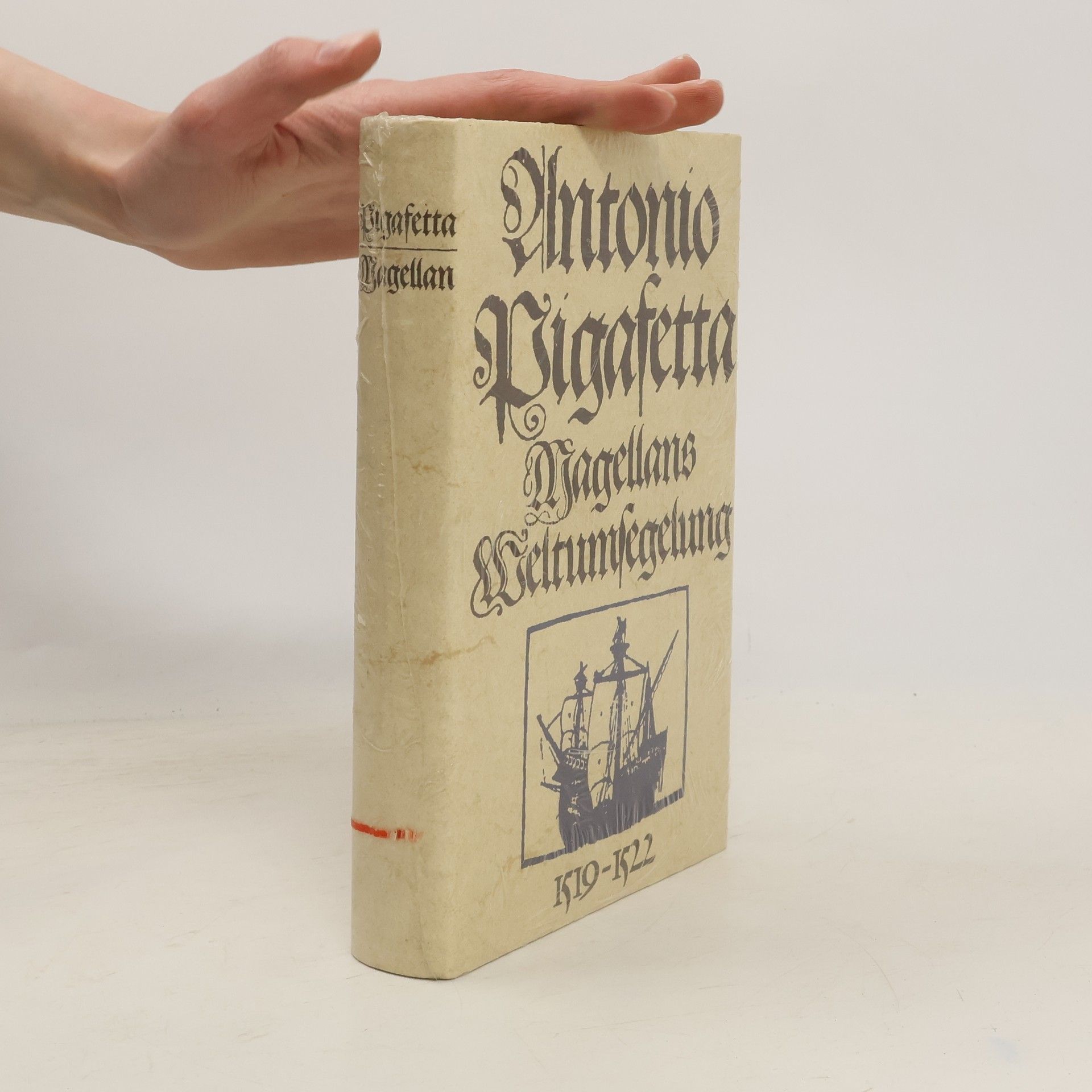 Antonio Pigafetta Magellans Weltumsegelung 1519-1522