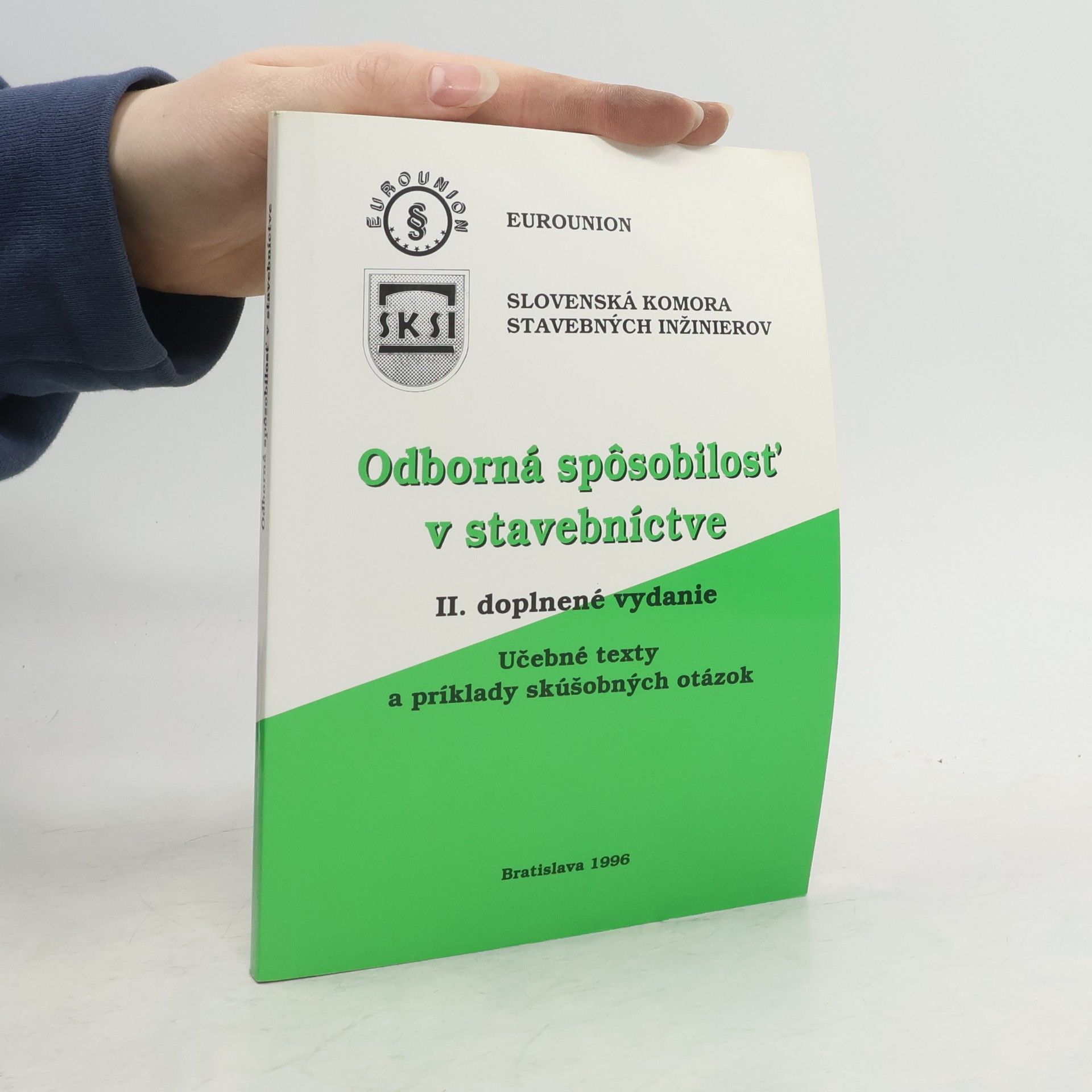 Autorenkollektiv Odborná spôsobilosť v stavebníctve. II. doplnené vydanie