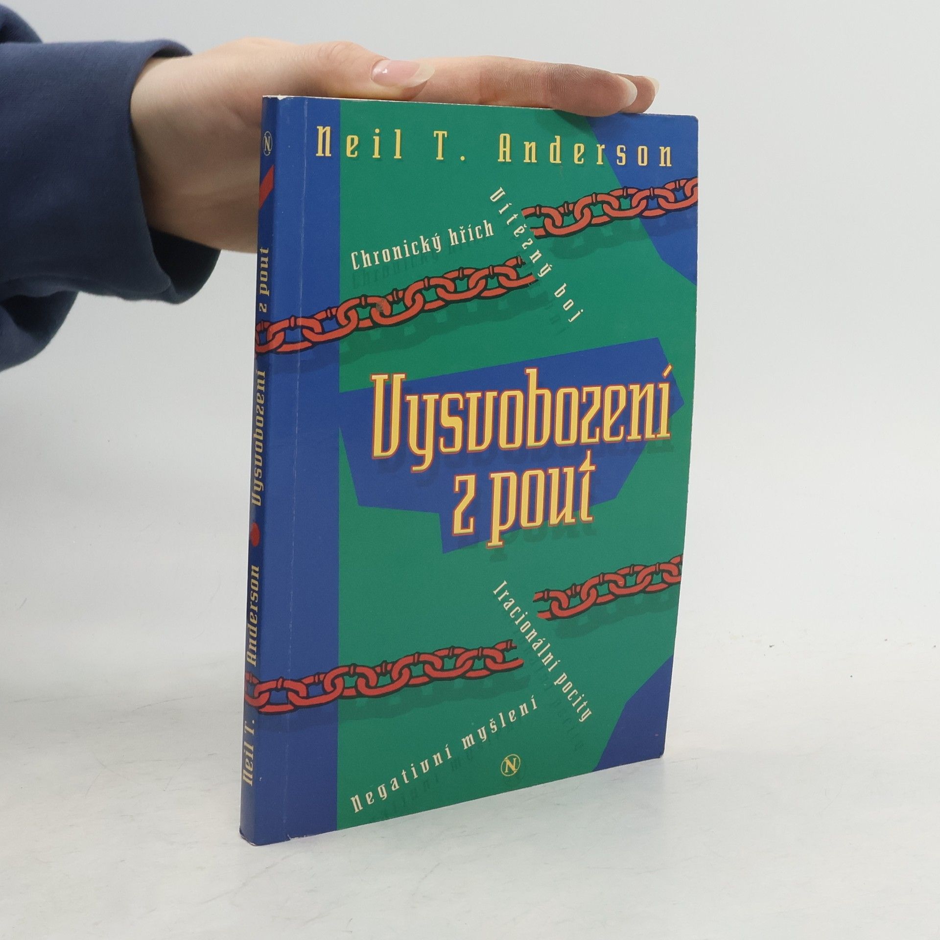 Neil T. Anderson Vysvobození z pout
