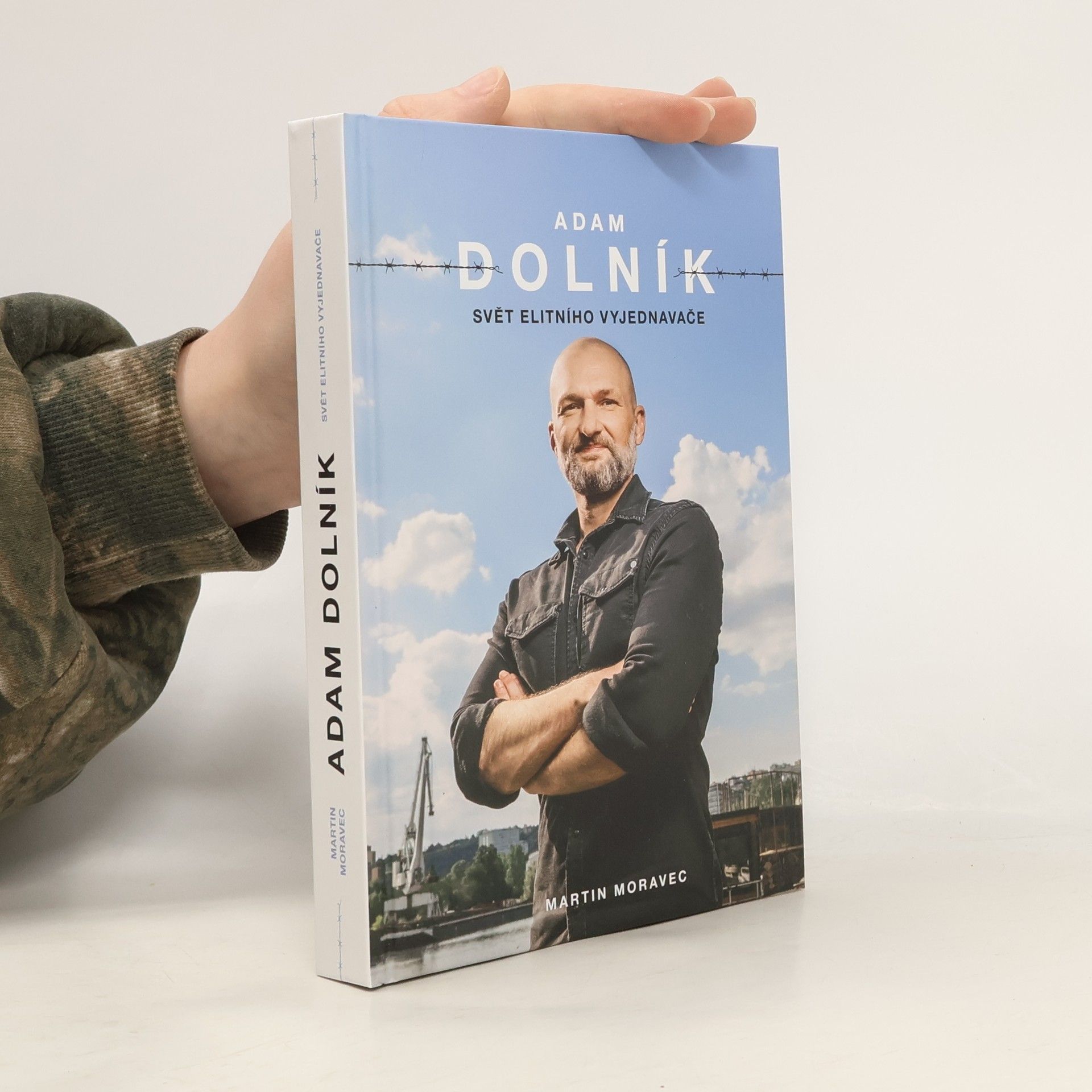 Martin Moravec Adam Dolník. Svět elitního vyjednavače