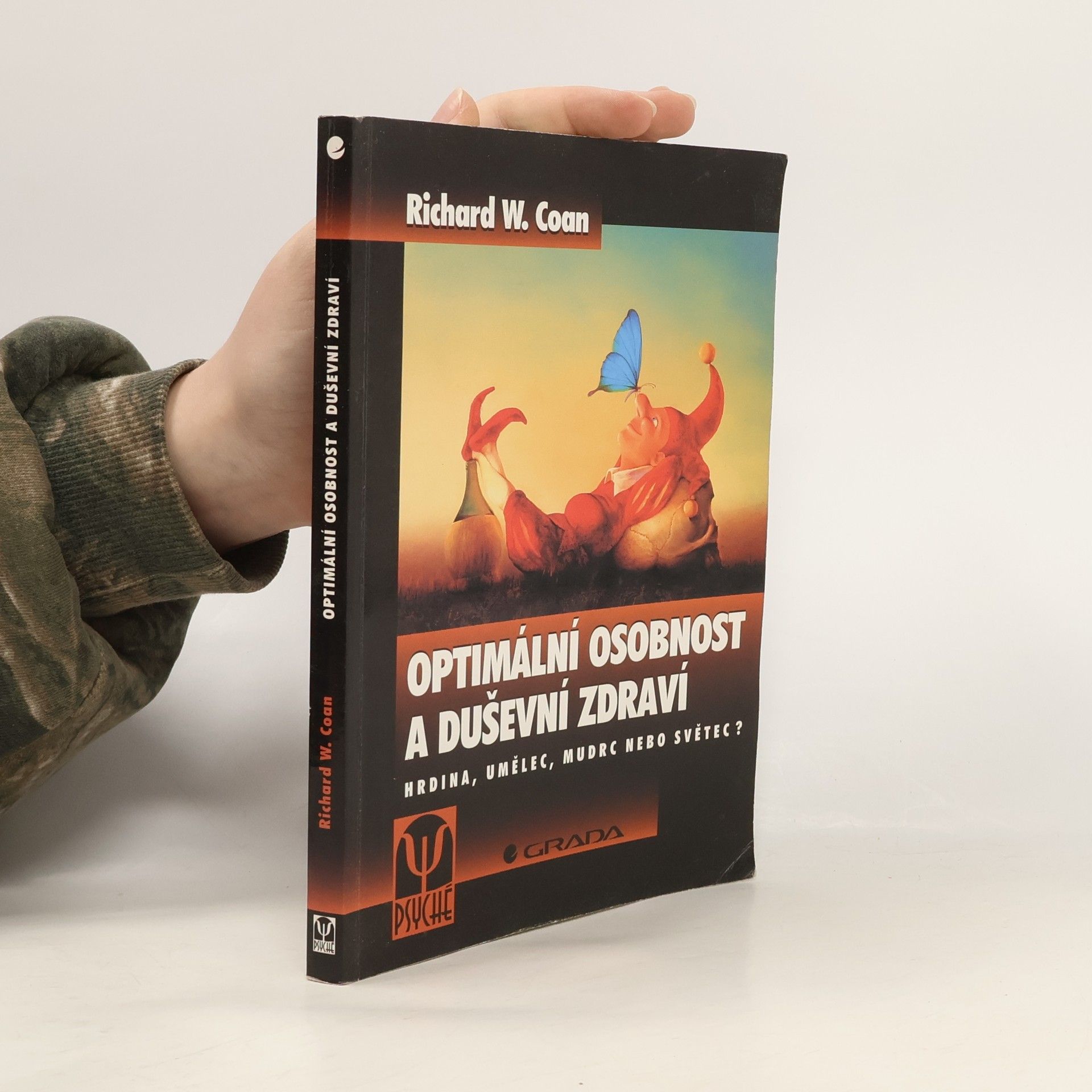 Richard W. Coan Optimální osobnost a duševní zdraví. Hrdina, umělec, mudrc nebo světec?