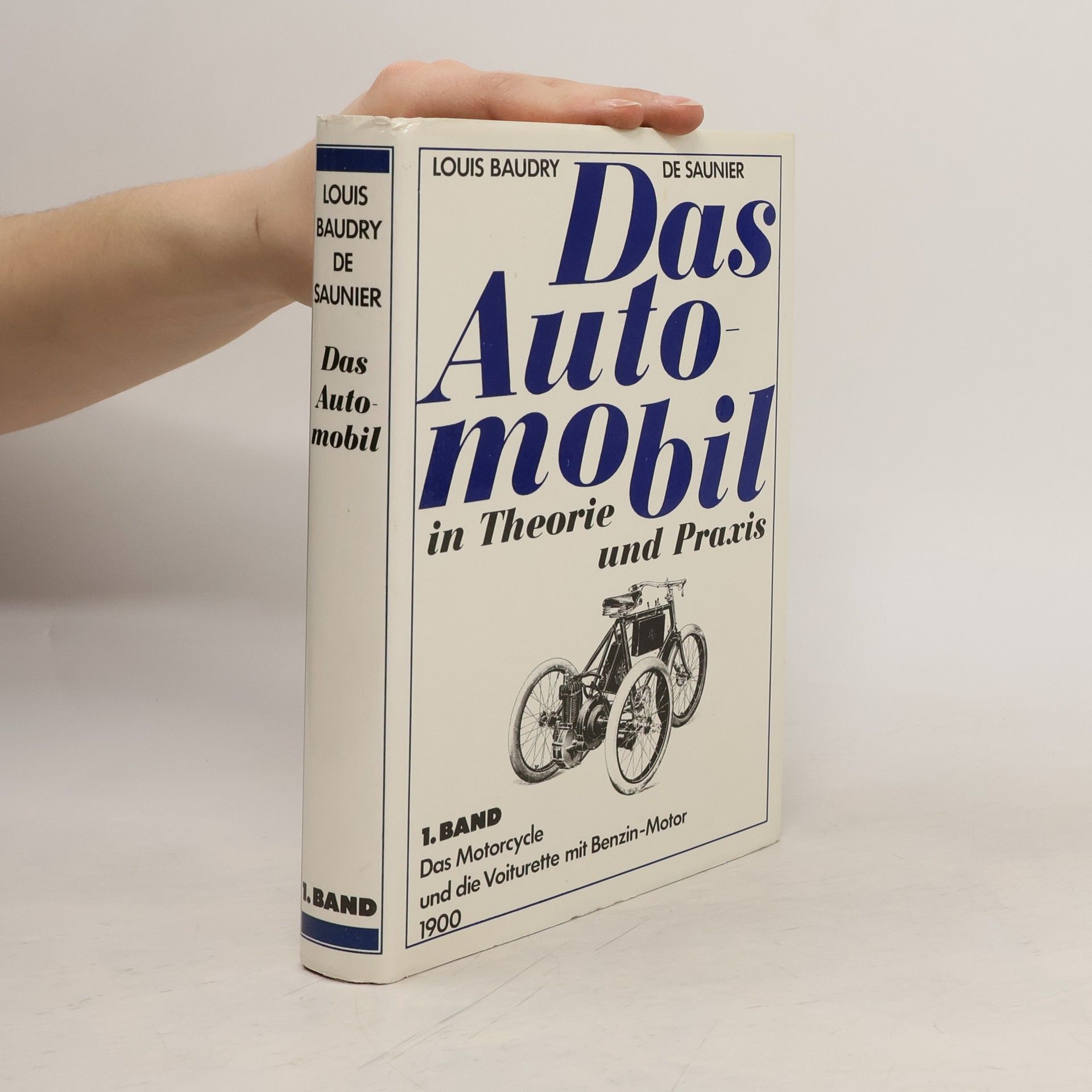 Louis Baudry de Saunier Das Automobil in Theorie und Praxis