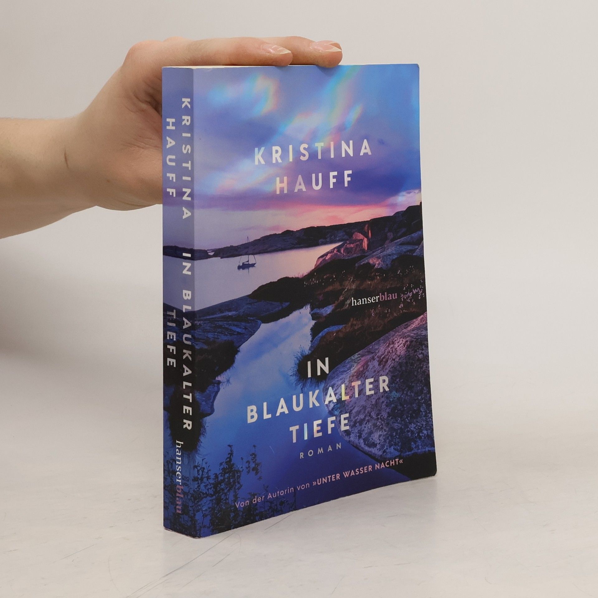 Kristina Hauff In blaukalter Tiefe