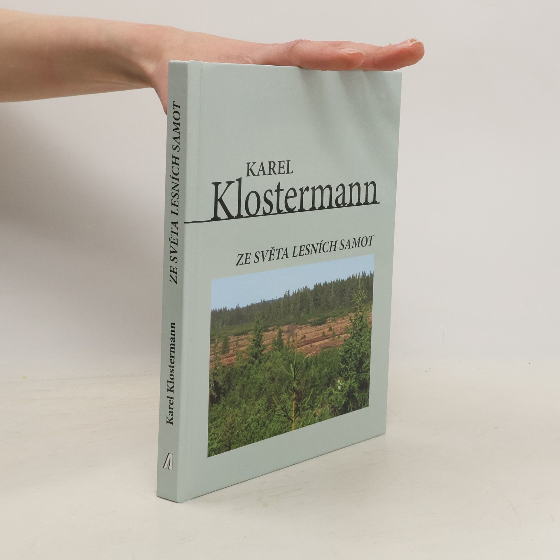 Karel Klostermann Ze světa lesních samot