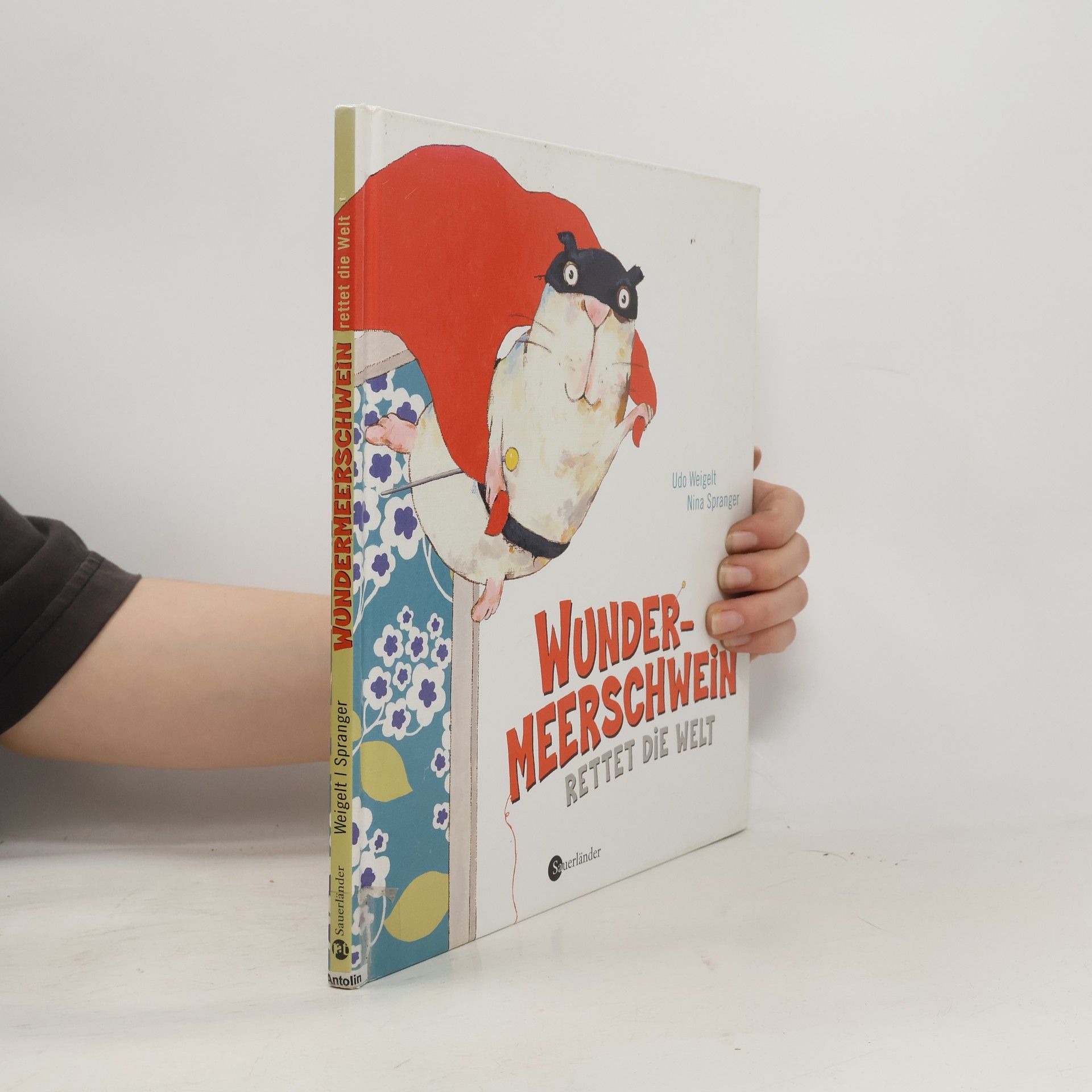 Udo Weigelt Wundermeerschwein rettet die Welt