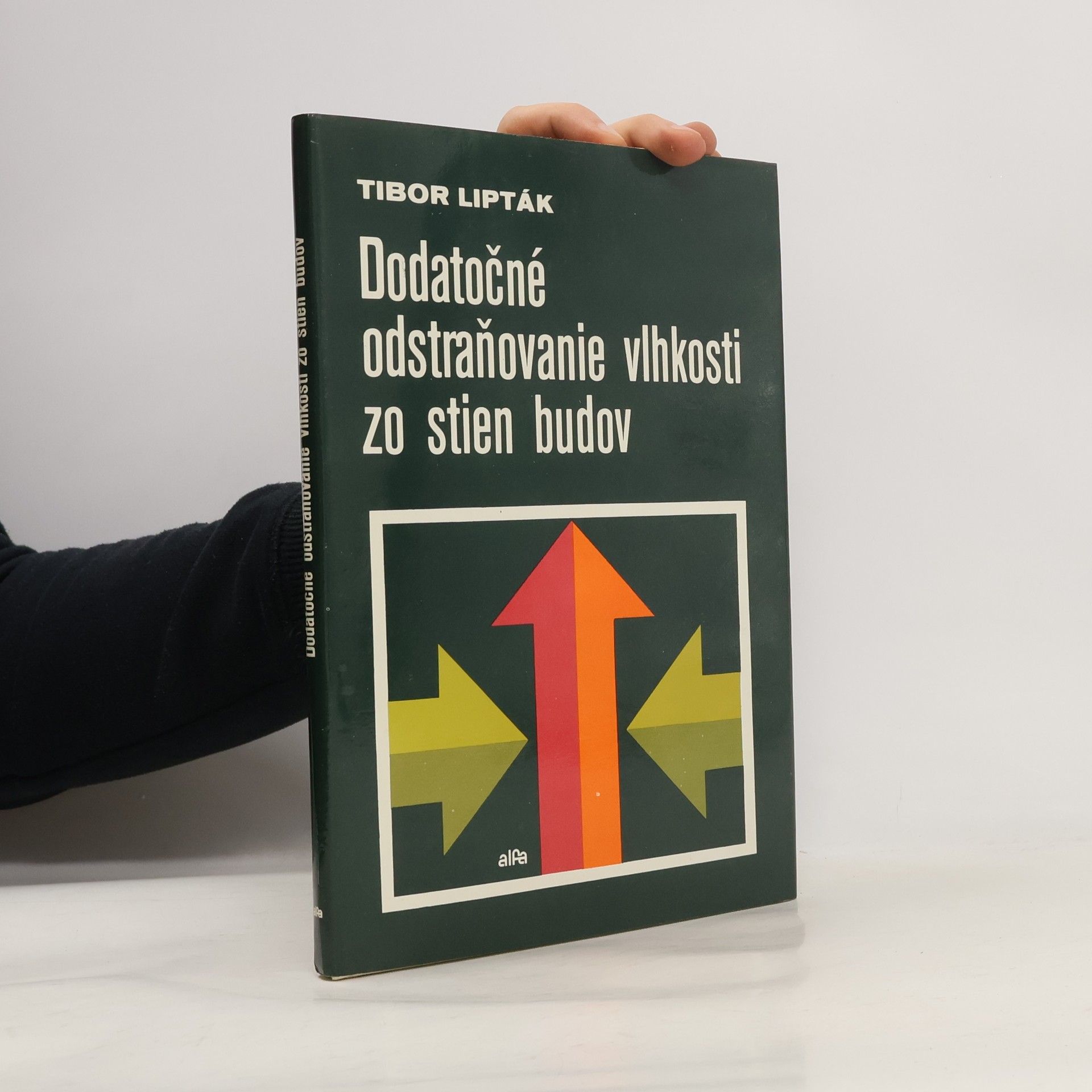 Tibor Lipták Dodatočné odstraňovanie vlhkosti zo stien budov