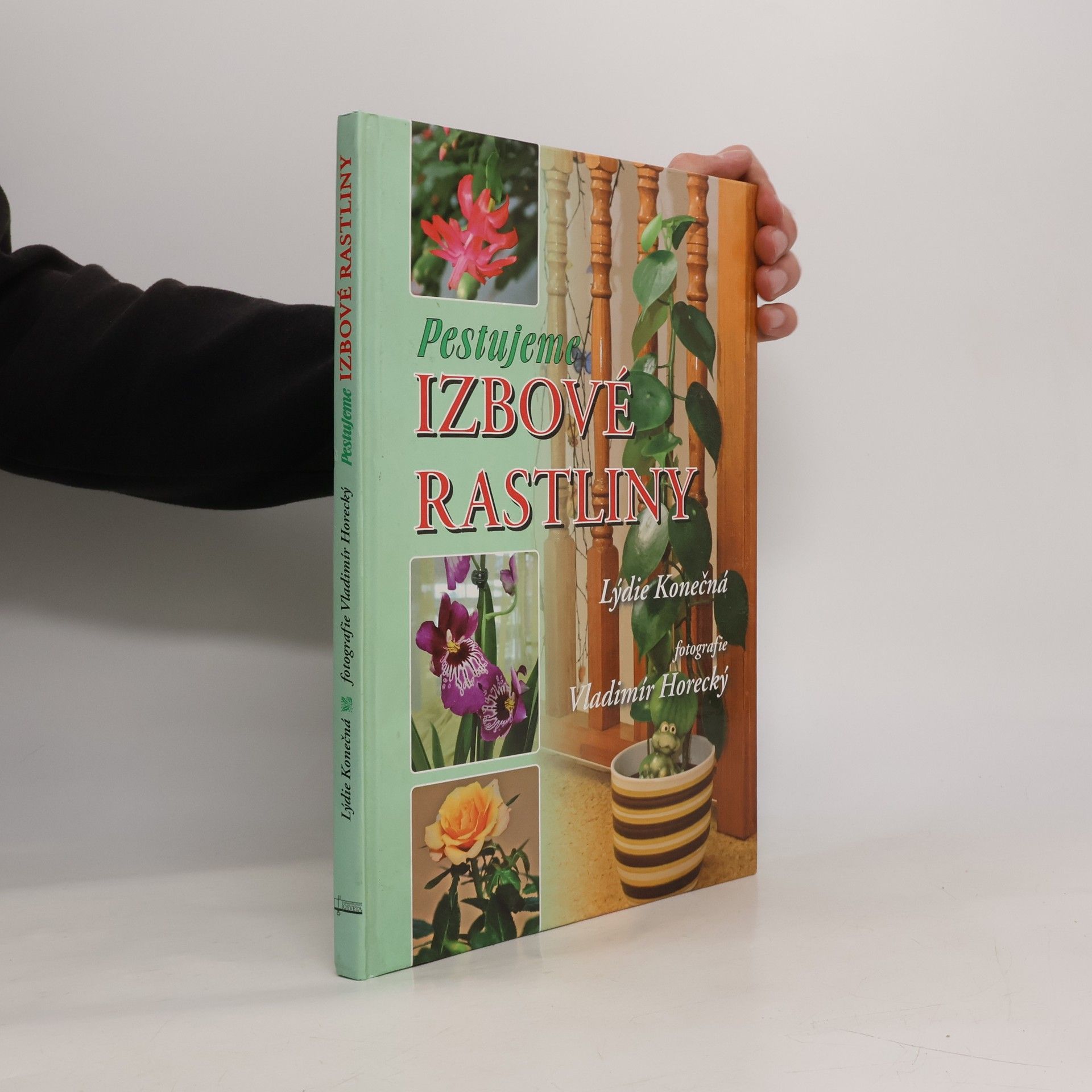 Lýdie Konečná Pestujeme izbové rastliny