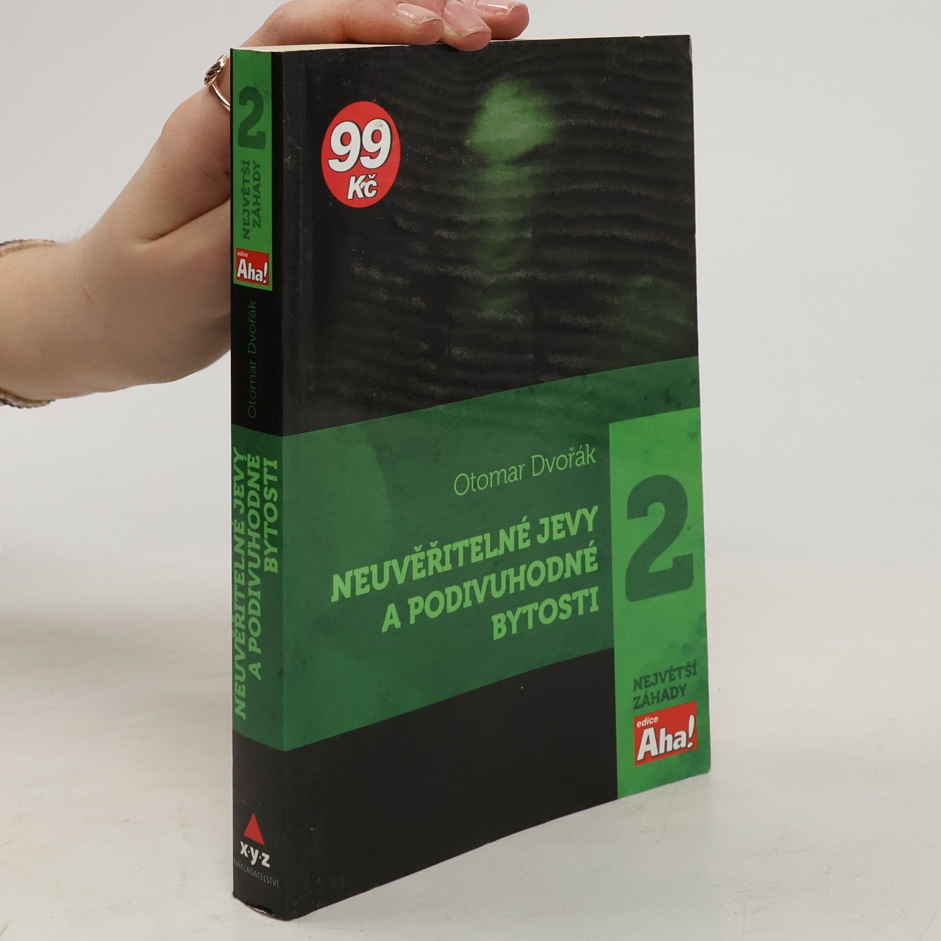 Otomar Dvořák Neuvěřitelné jevy a podivuhodné bytosti