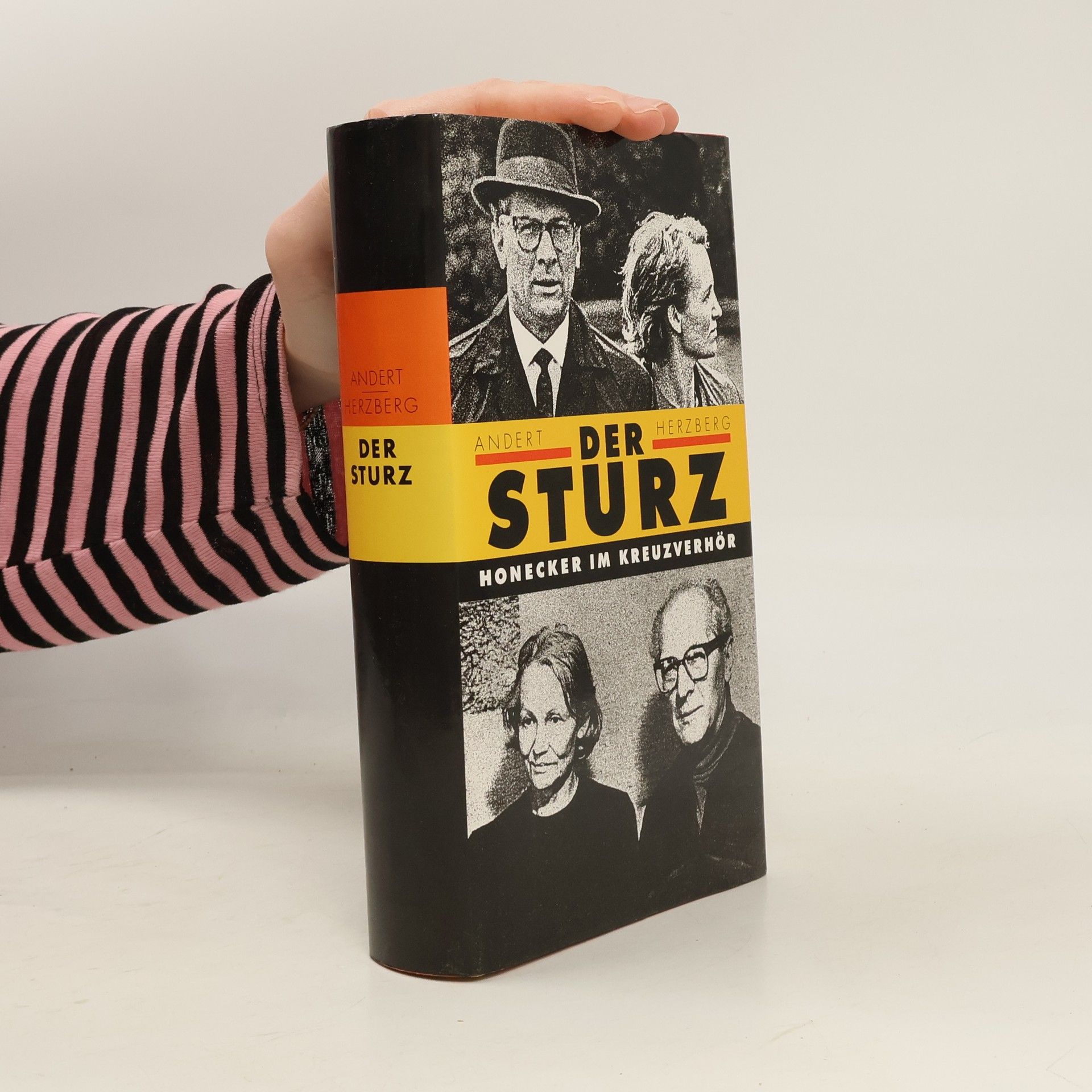 Reinhold Andert Der Sturz : Erich Honecker im Kreuzverhör