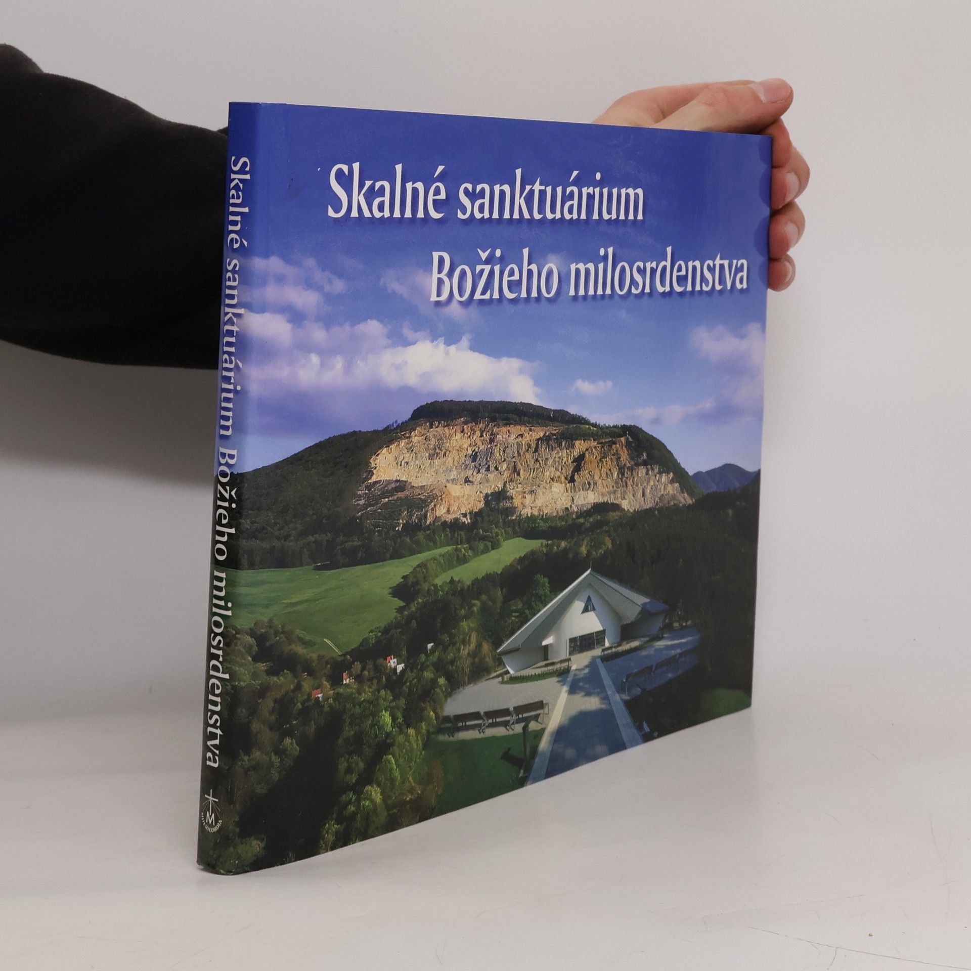 Kolektív autorov Skalné sanktárium Božieho milosrdenstva