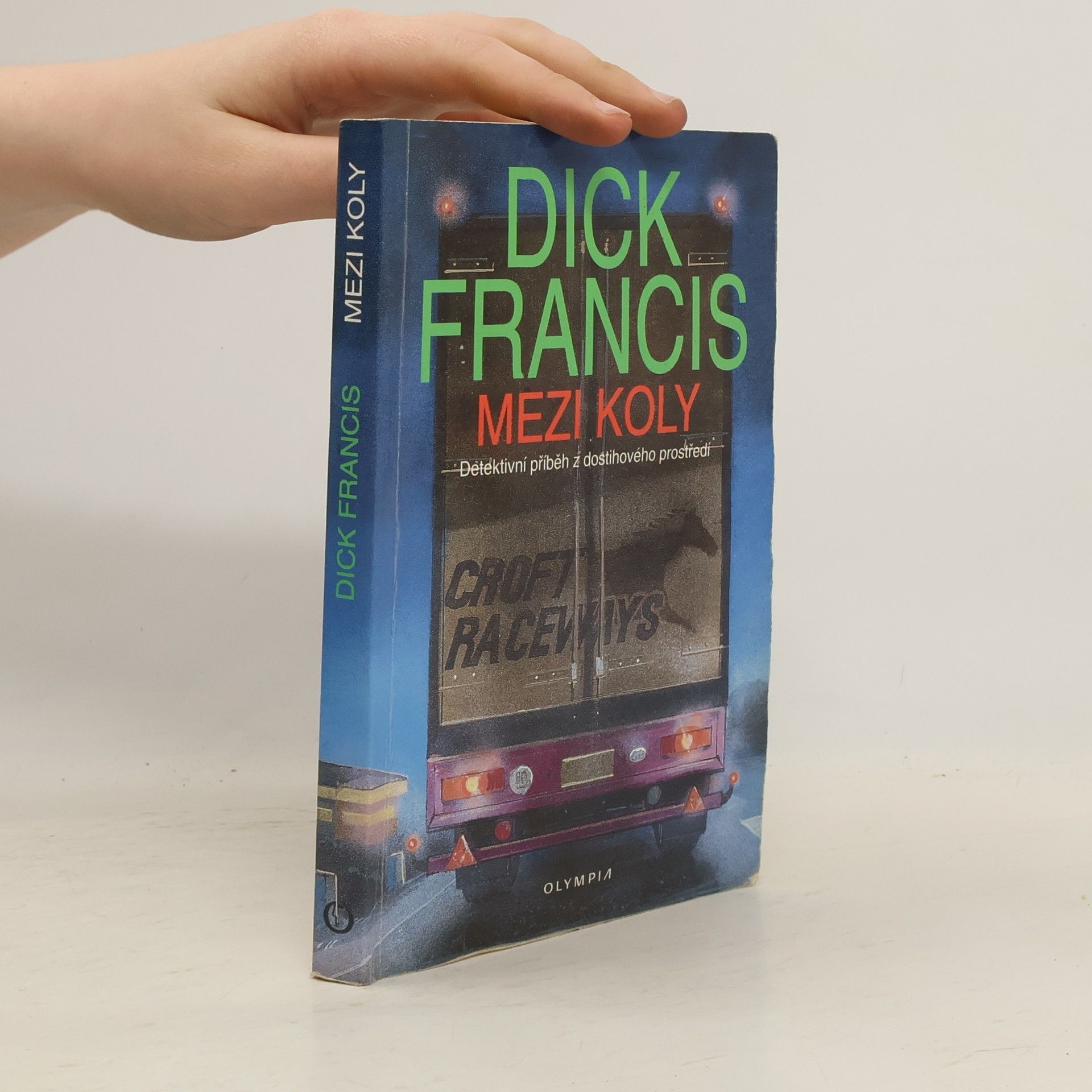 Dick Francis Mezi koly. Detektivní příběh z dostihového prostředí