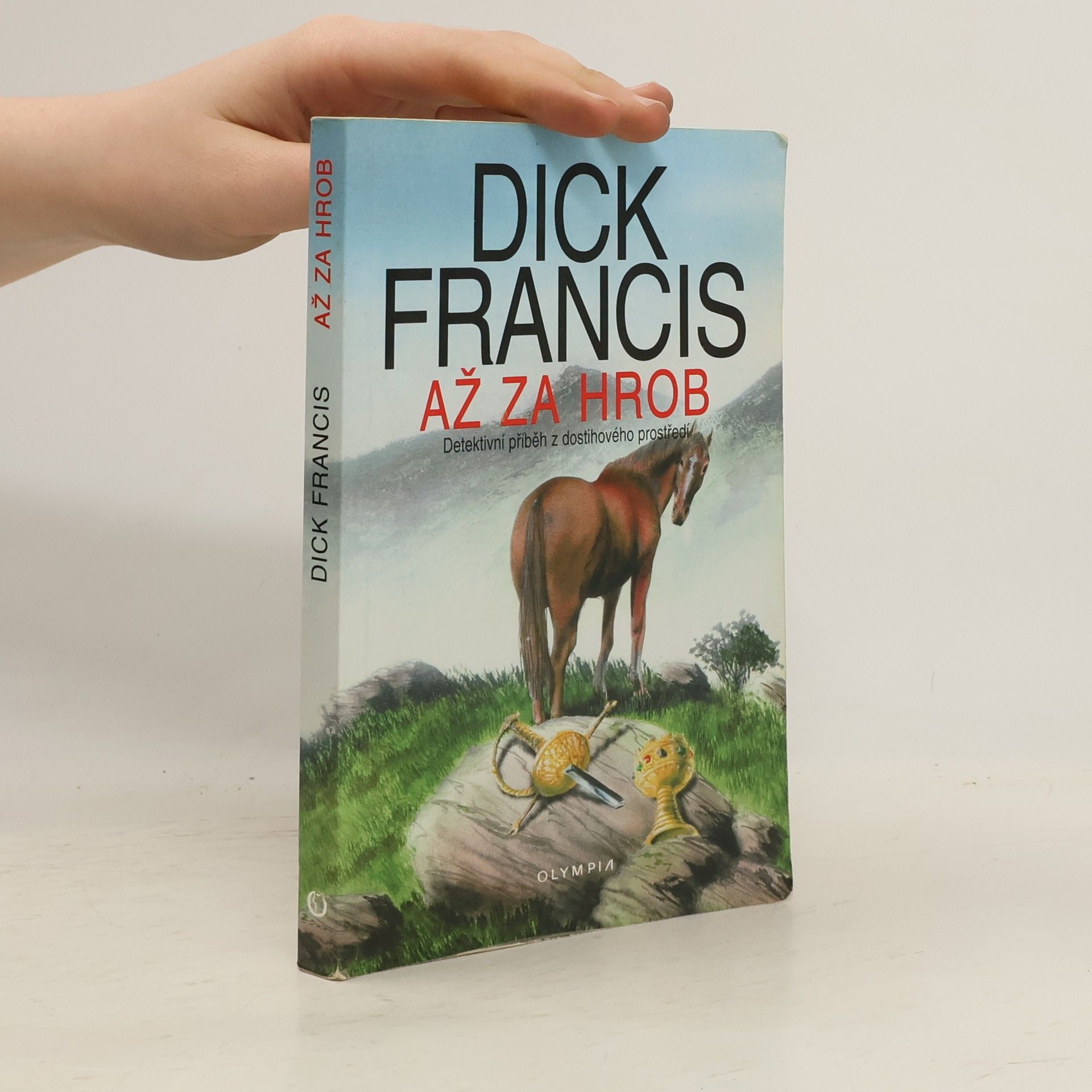 Dick Francis Až za hrob
