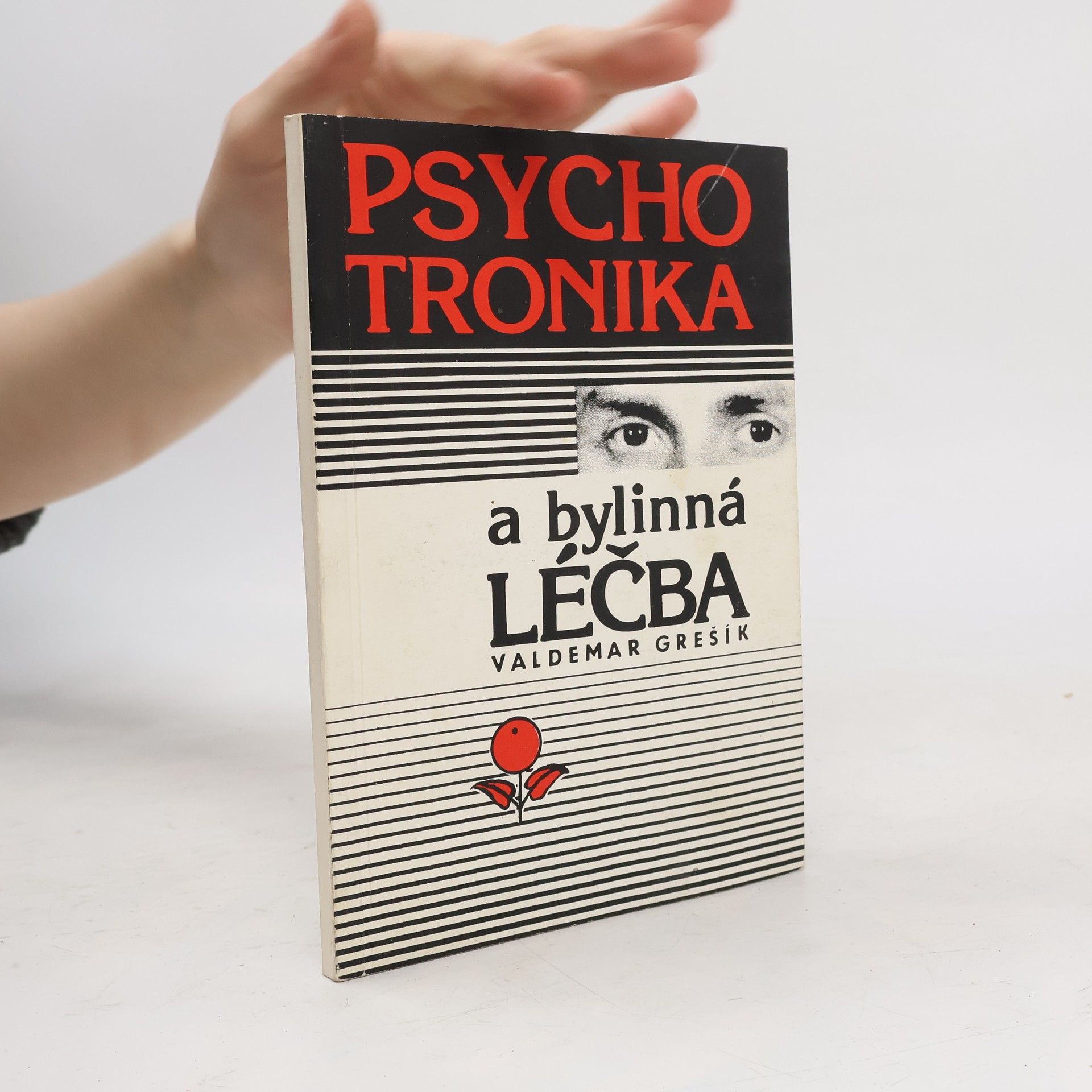 Valdemar Grešík Psychotronika a bylinná léčba