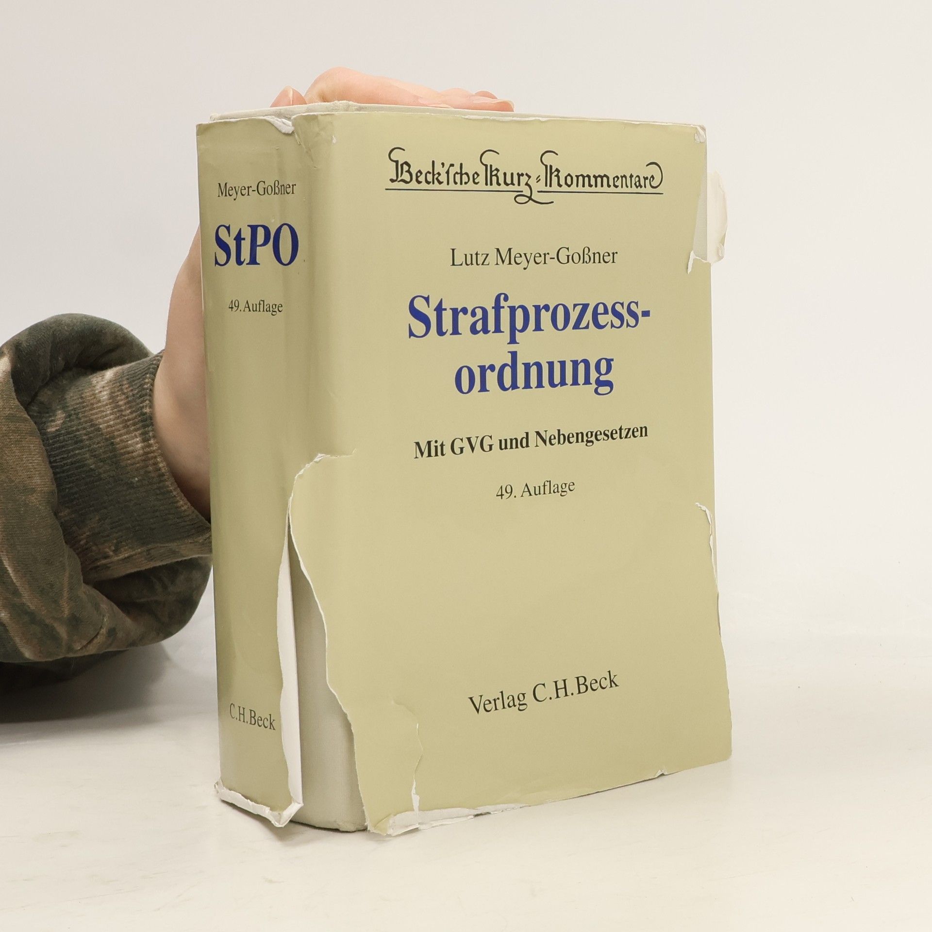 Lutz Meyer Goßner Beck'sche Kurz-Kommentare: Strafprozessordnung, Gerichtsverfassungsgesetz, Nebengesetze und ergänzende Bestimmungen - 49. Auflage