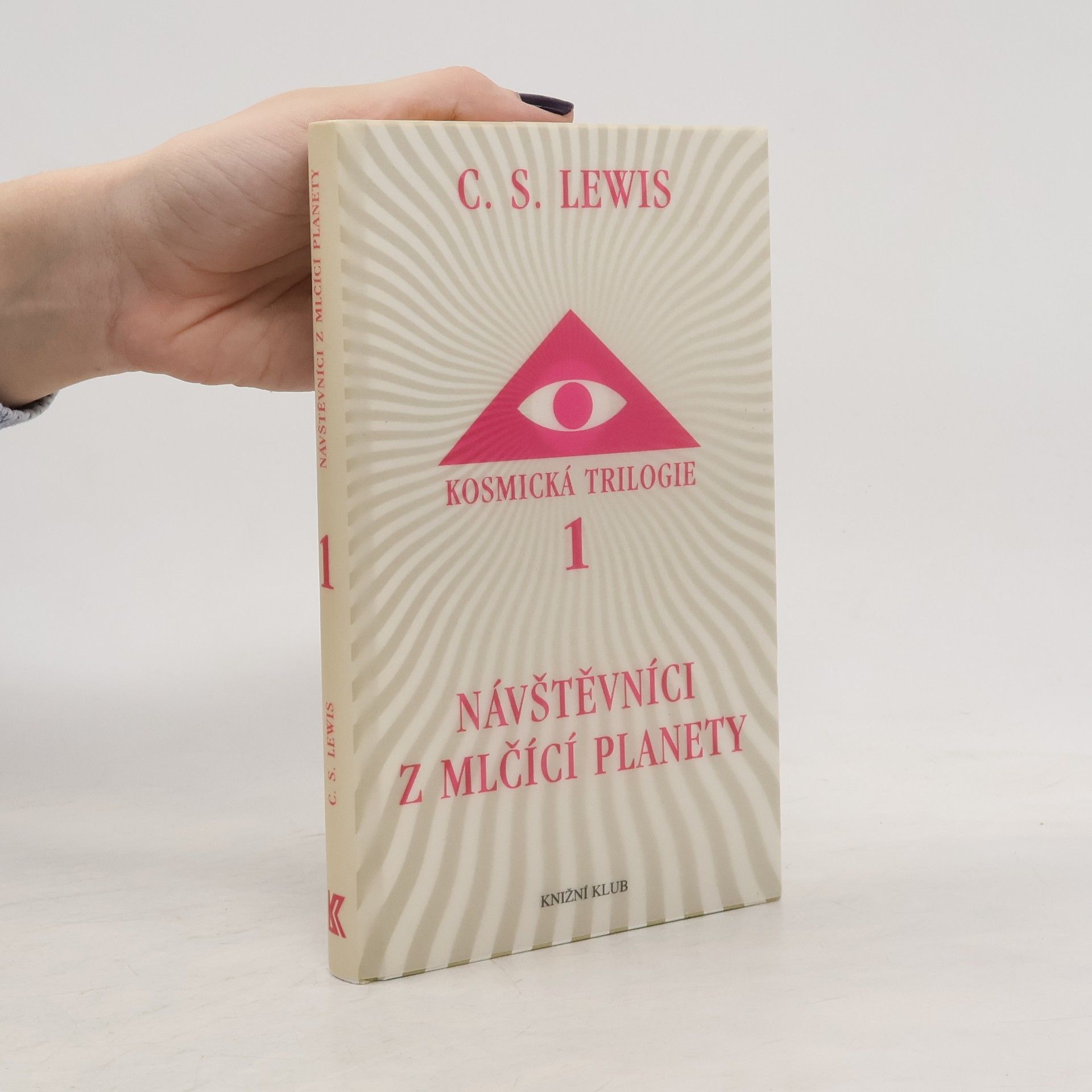 Clive Staples Lewis Kosmická trilogie. 1, Návštěvníci z Mlčící planety