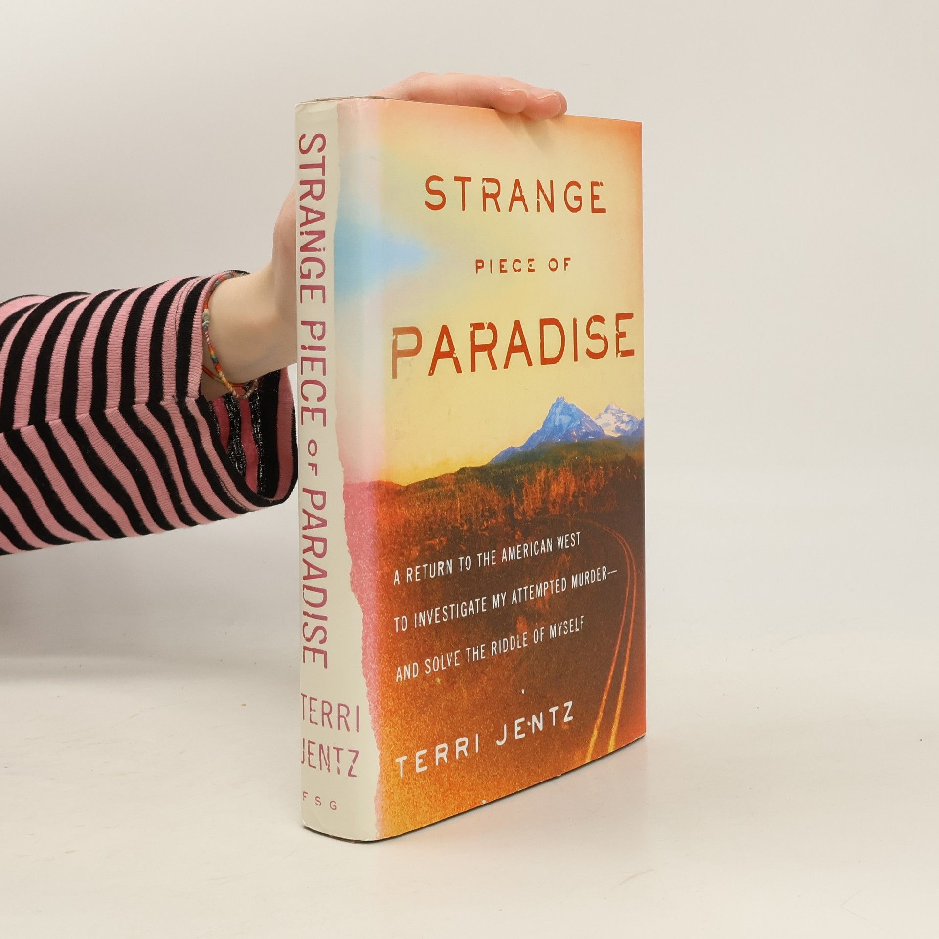 Terri Jentz Strange Piece of Paradise