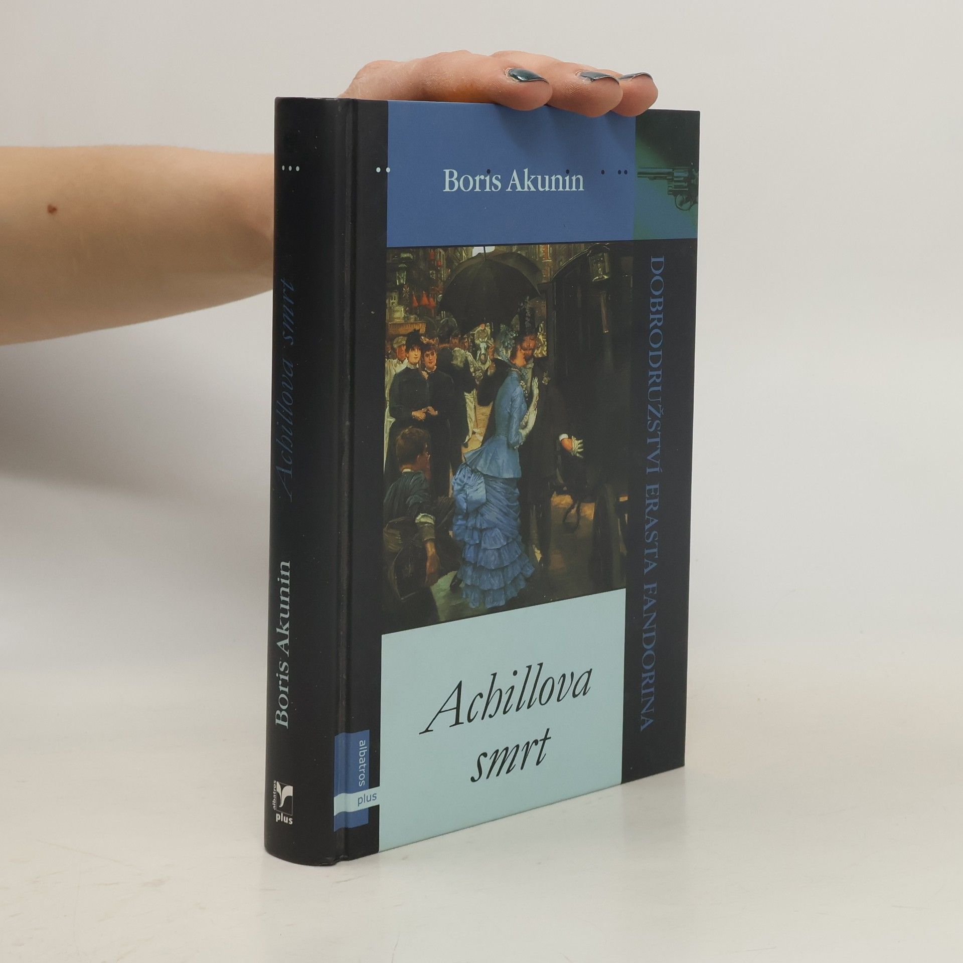Boris Akunin Achillova smrt: Dobrodružství Erasta Fandorina