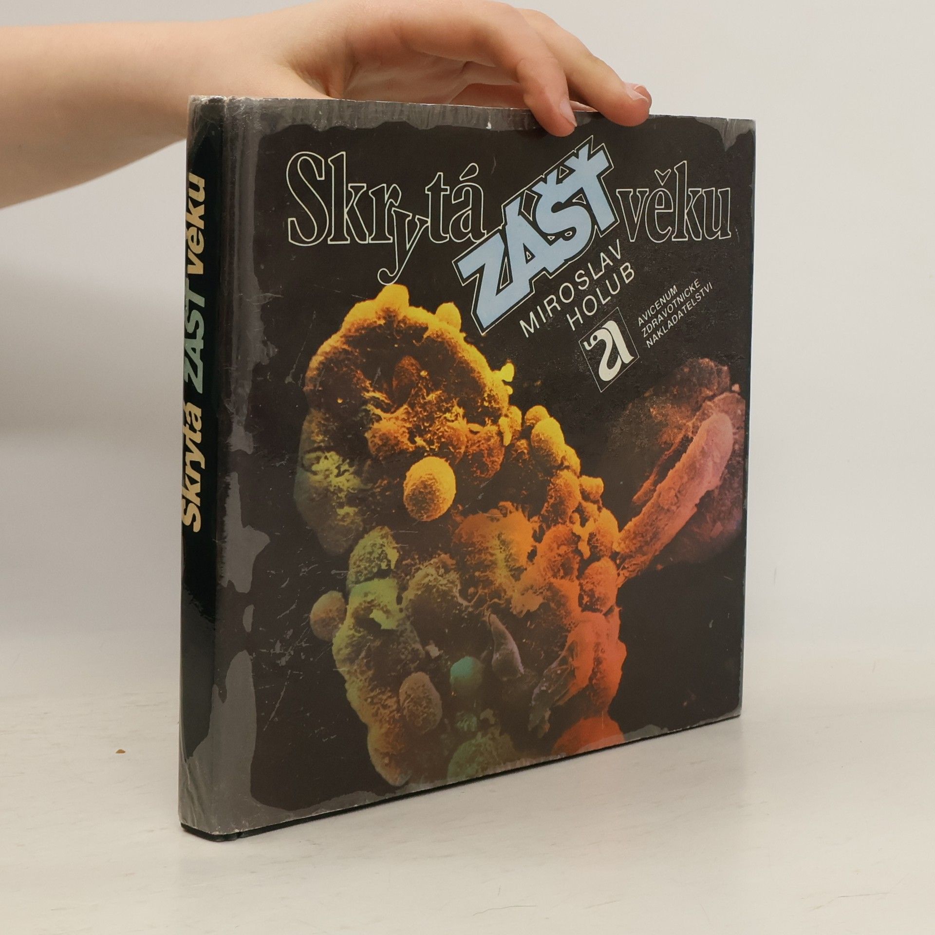 Miroslav Holub Skrytá zášť věku