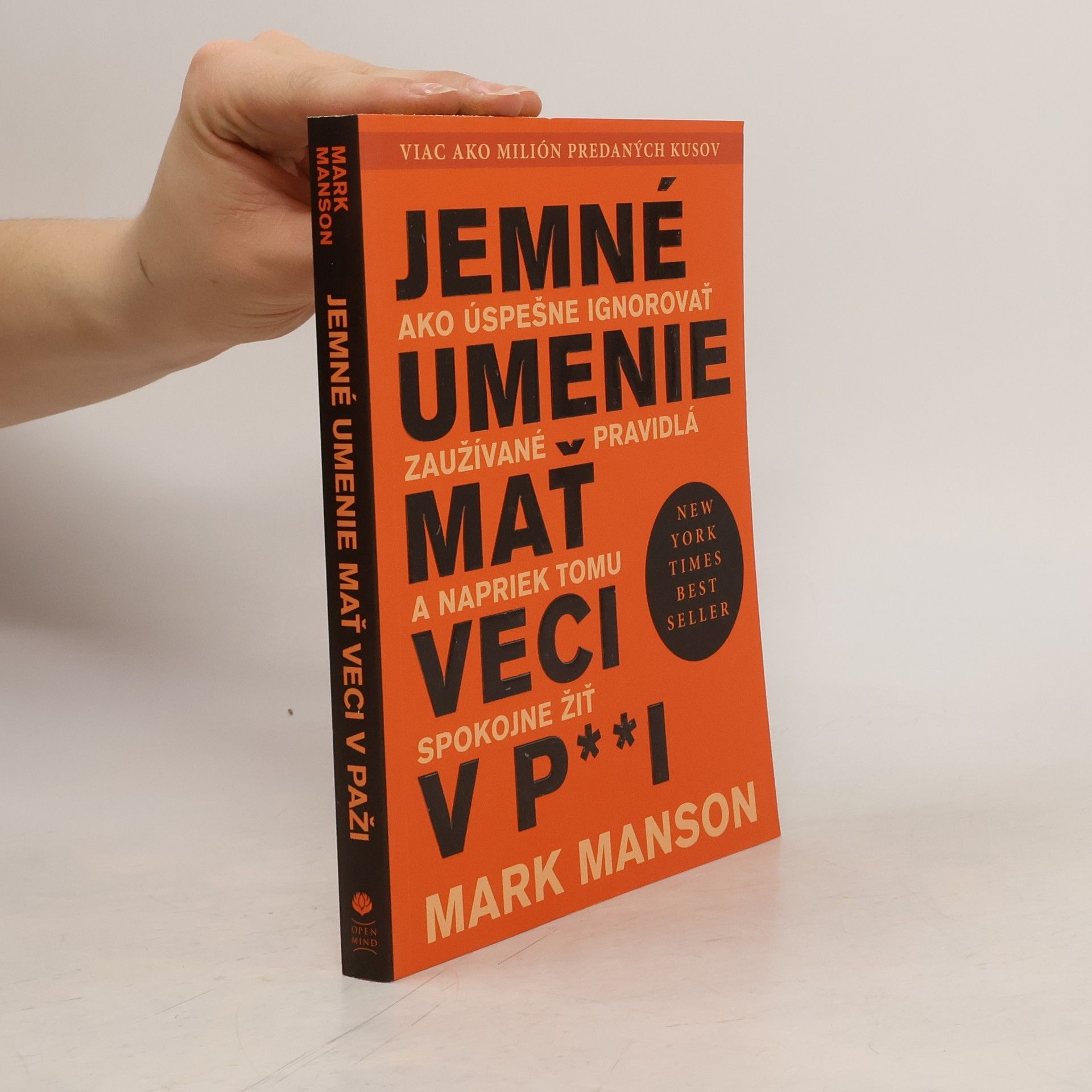 Mark Manson Jemné umenie mať veci v p**i