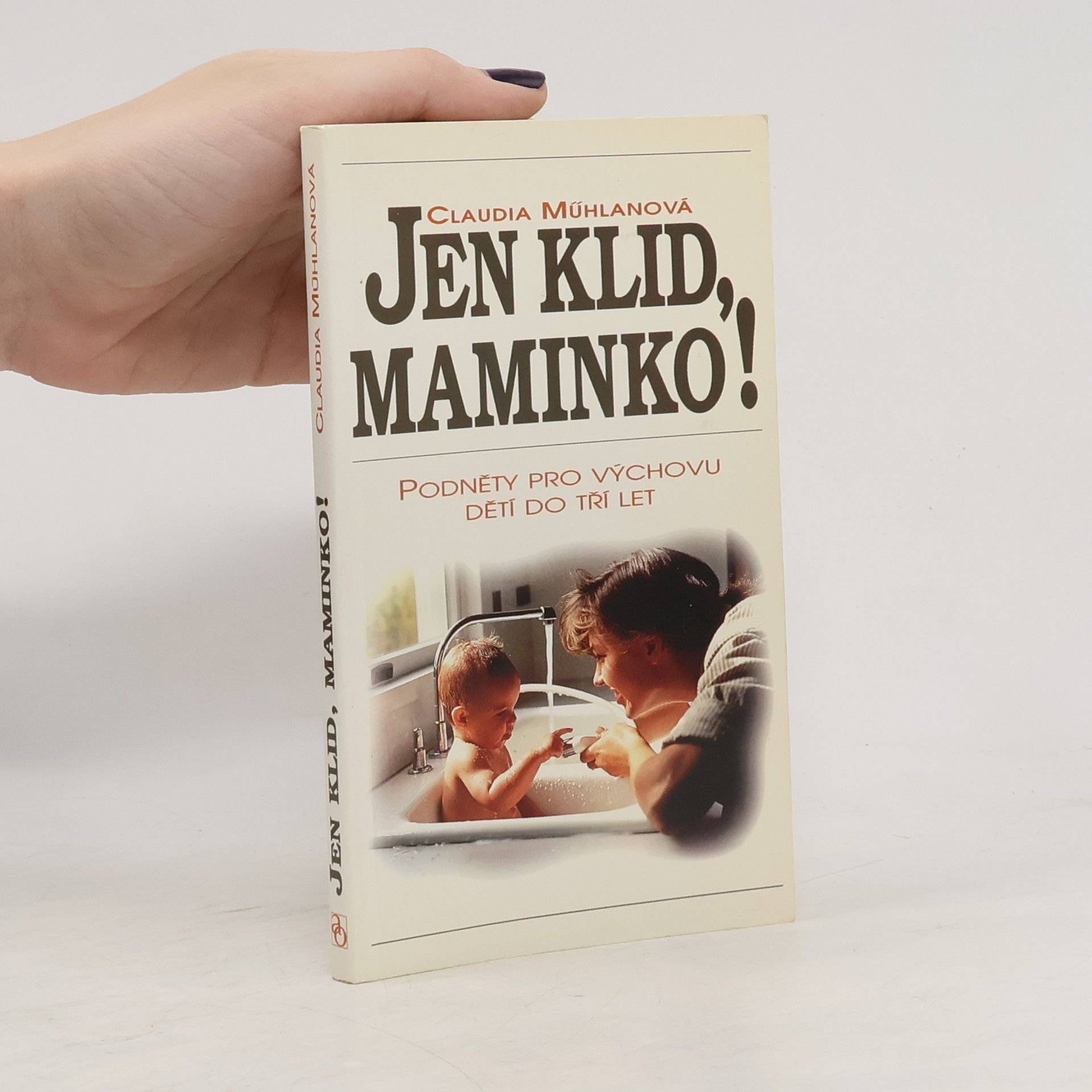 Claudia Mühlan Jen klid, maminko!