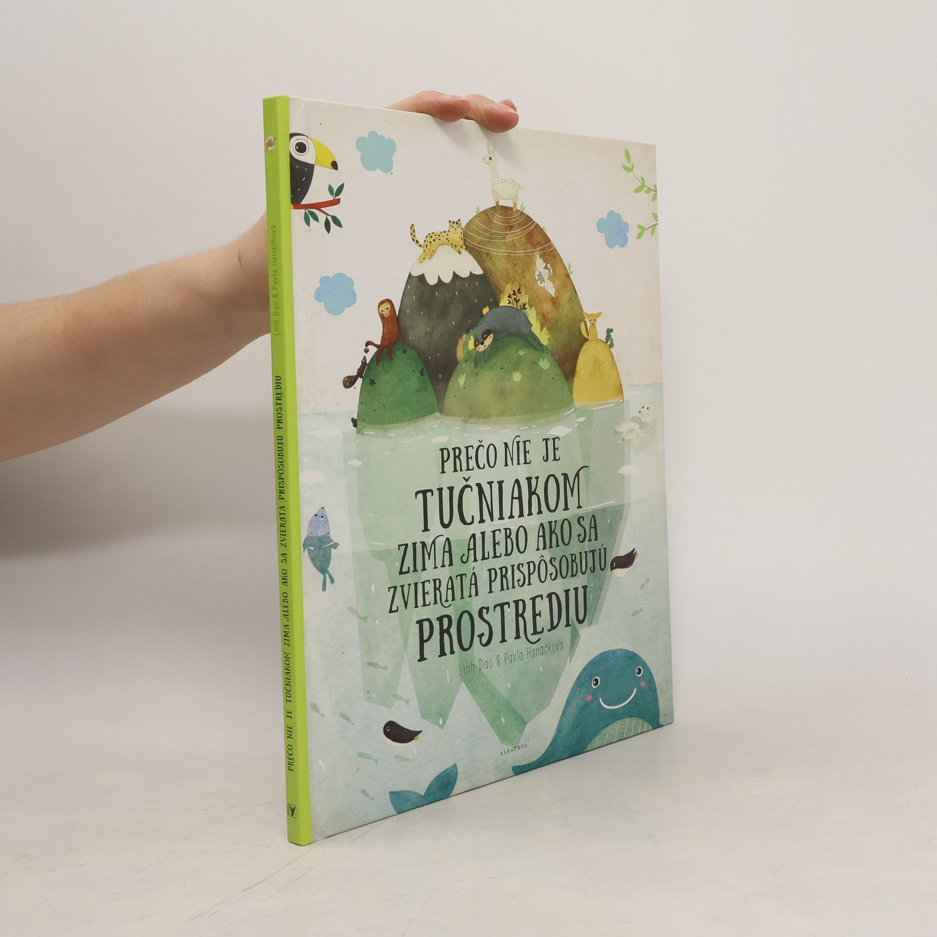 Linh Dao Prečo nie je tučniakom zima alebo Ako sa zvieratá prispôsobujú prostrediu